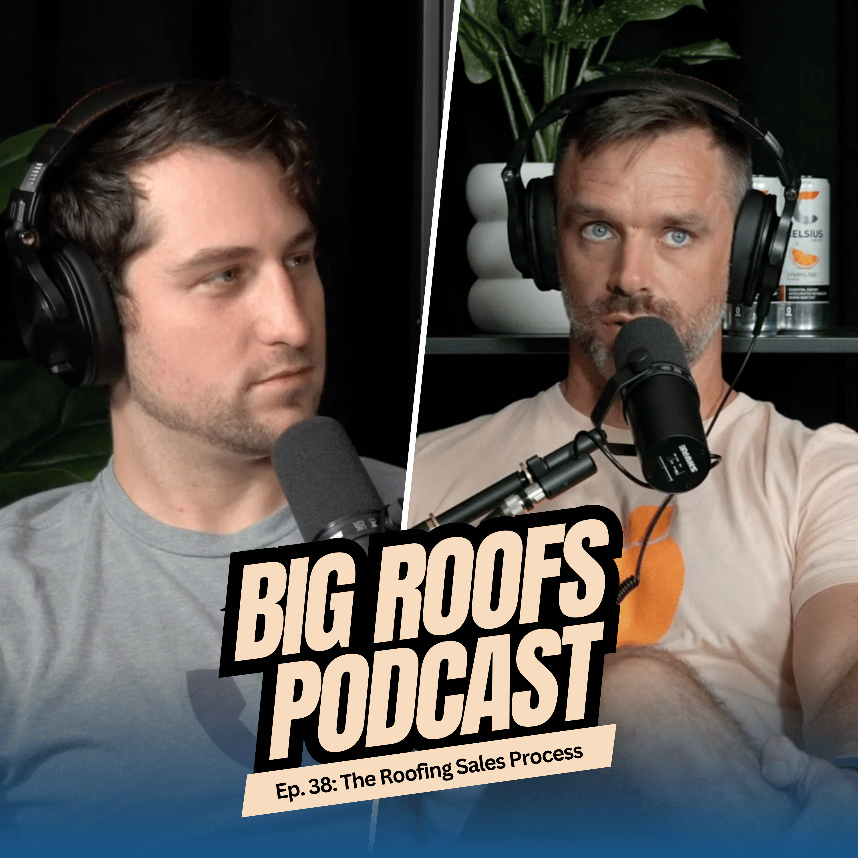 Roofing Sales Process Perfection with Communication | Ep. 38