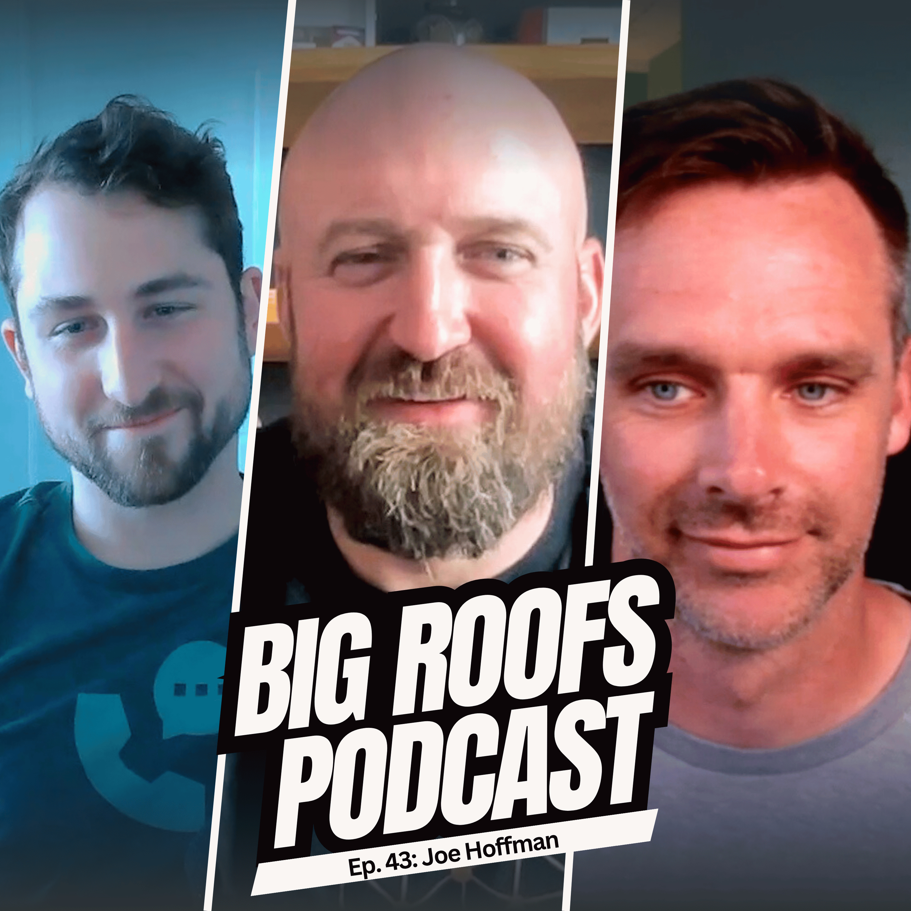 Roofers, Hard Work Is NOT The Answer! w/ Joe Hoffman | Ep. 43