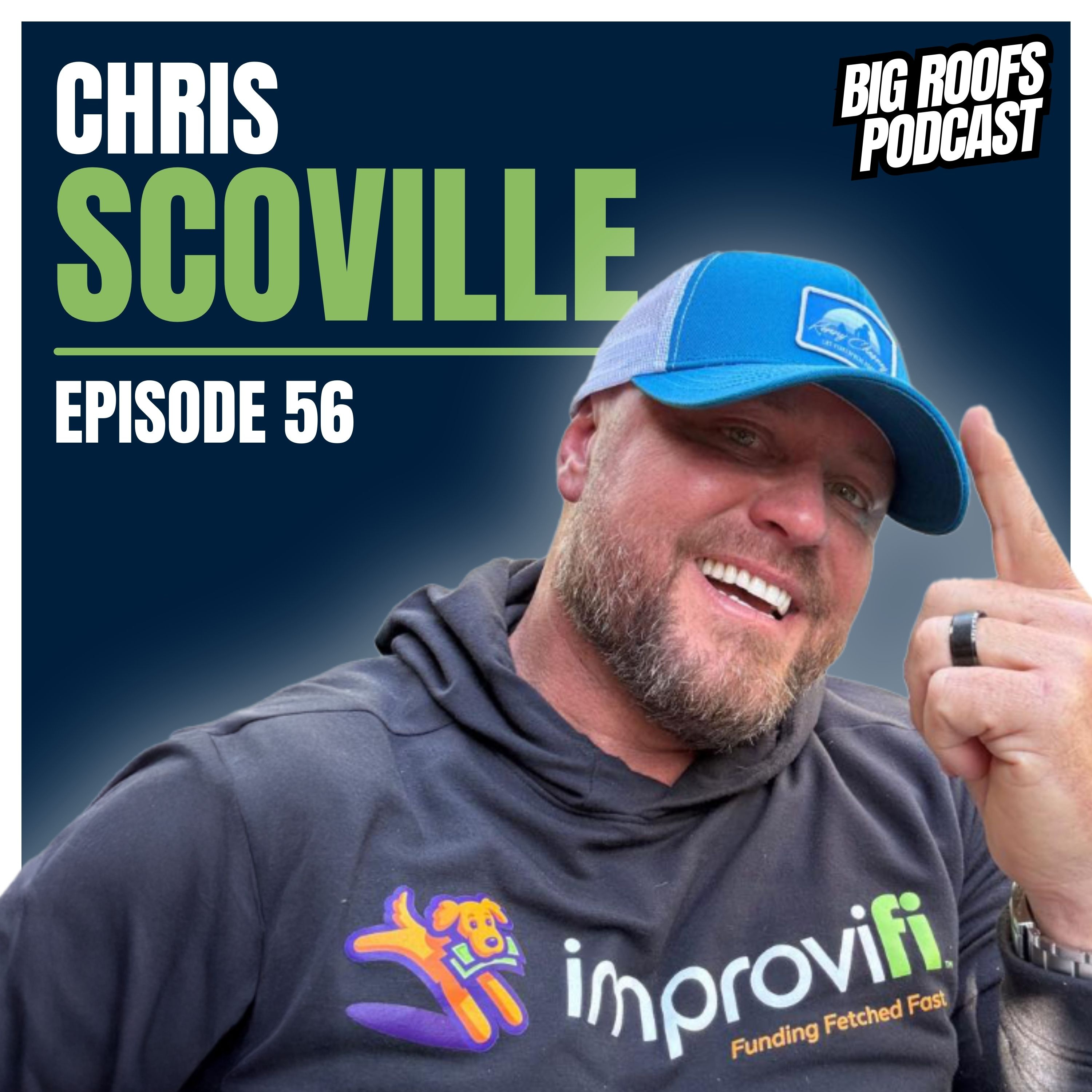 Chris Scoville, Improvifi: Funding Fetched Fast | Ep. 56