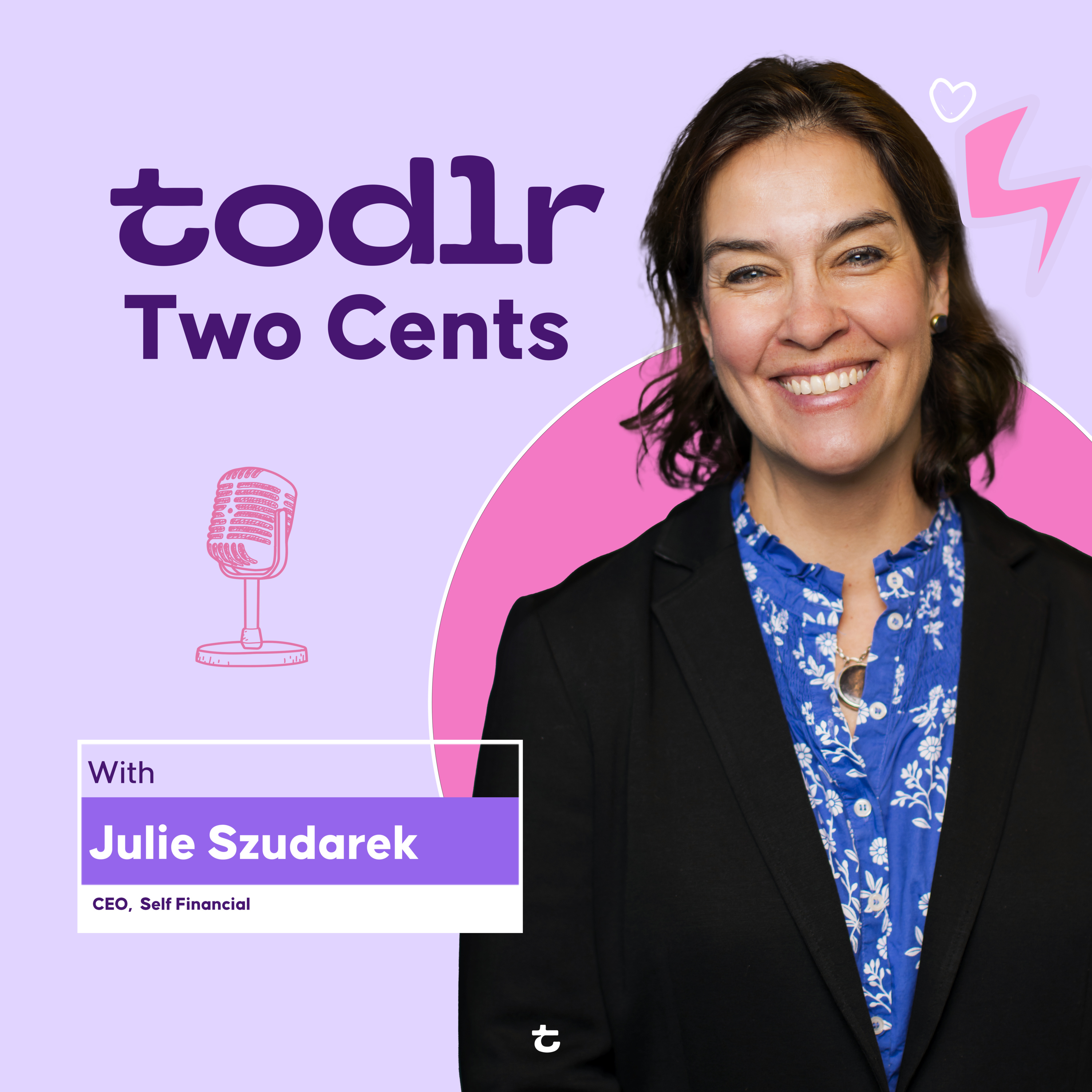 Empowering Financial Futures: Julie Szudarek's Journey to Financial Inclusion with Self Financial episode artwork