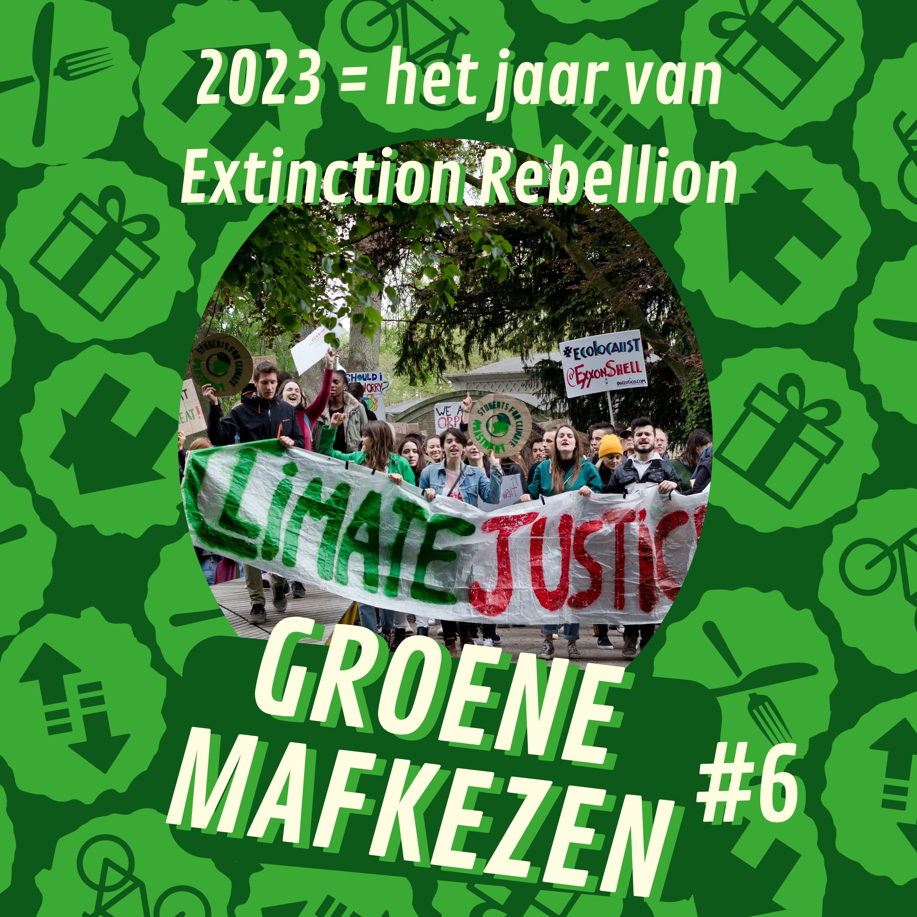 aflevering 6: Was 2023 HET jaar van Extinction Rebellion?