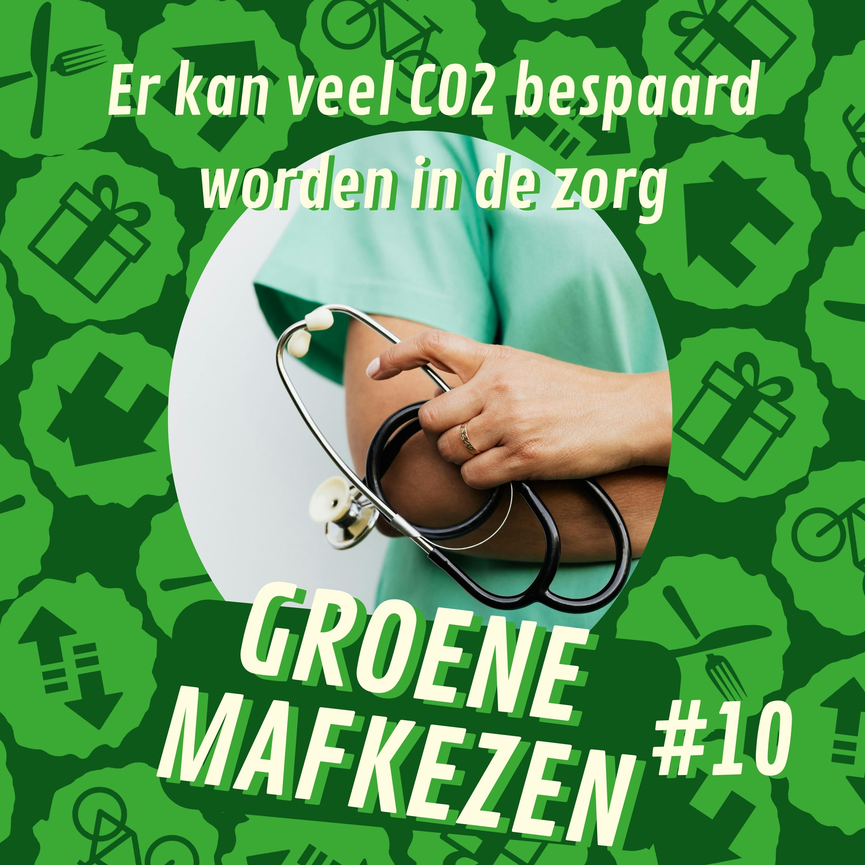 aflevering 10: Er kan veel CO2 bespaart worden in de zorg episode artwork