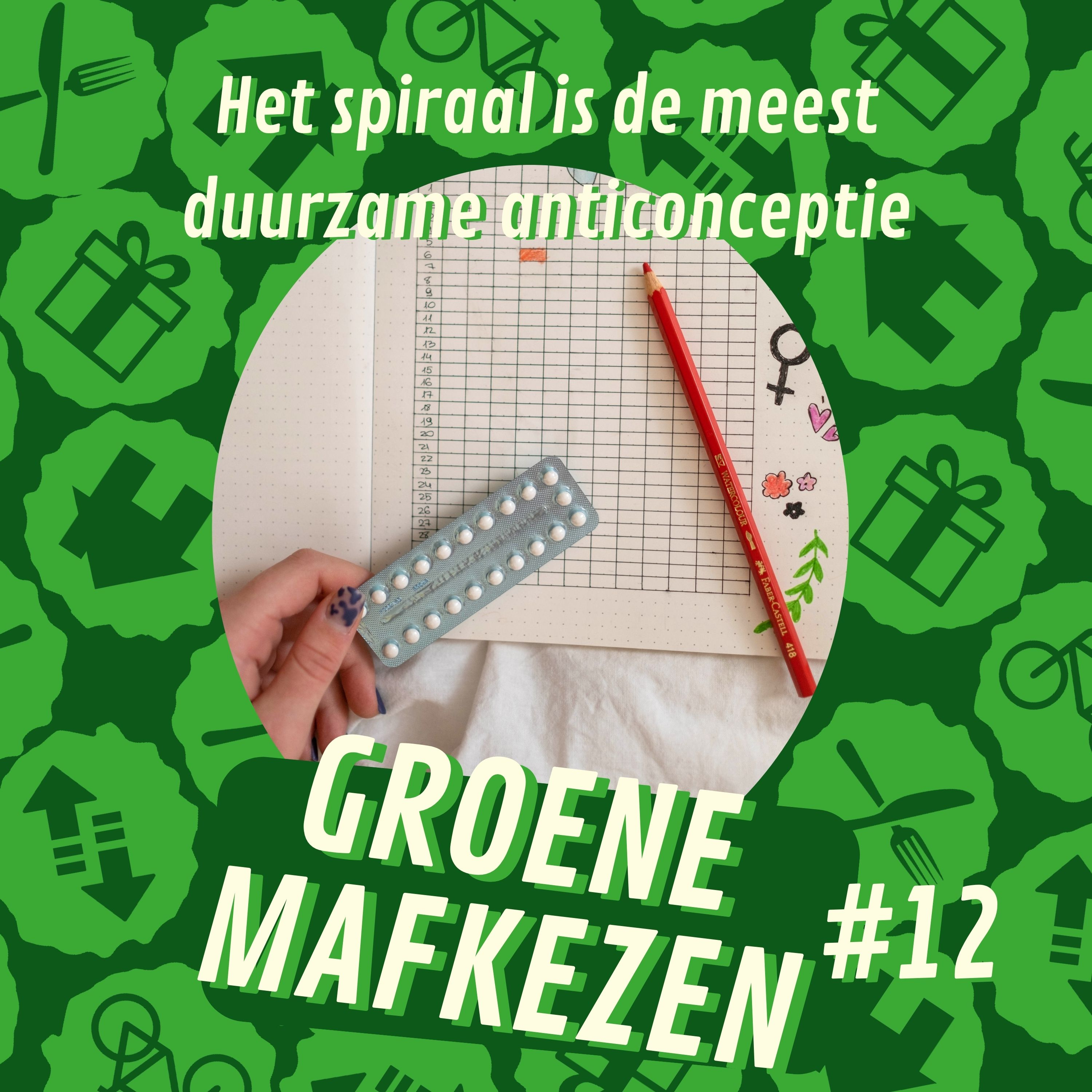 aflevering 12: Het spiraal is de meest duurzame anticonceptie