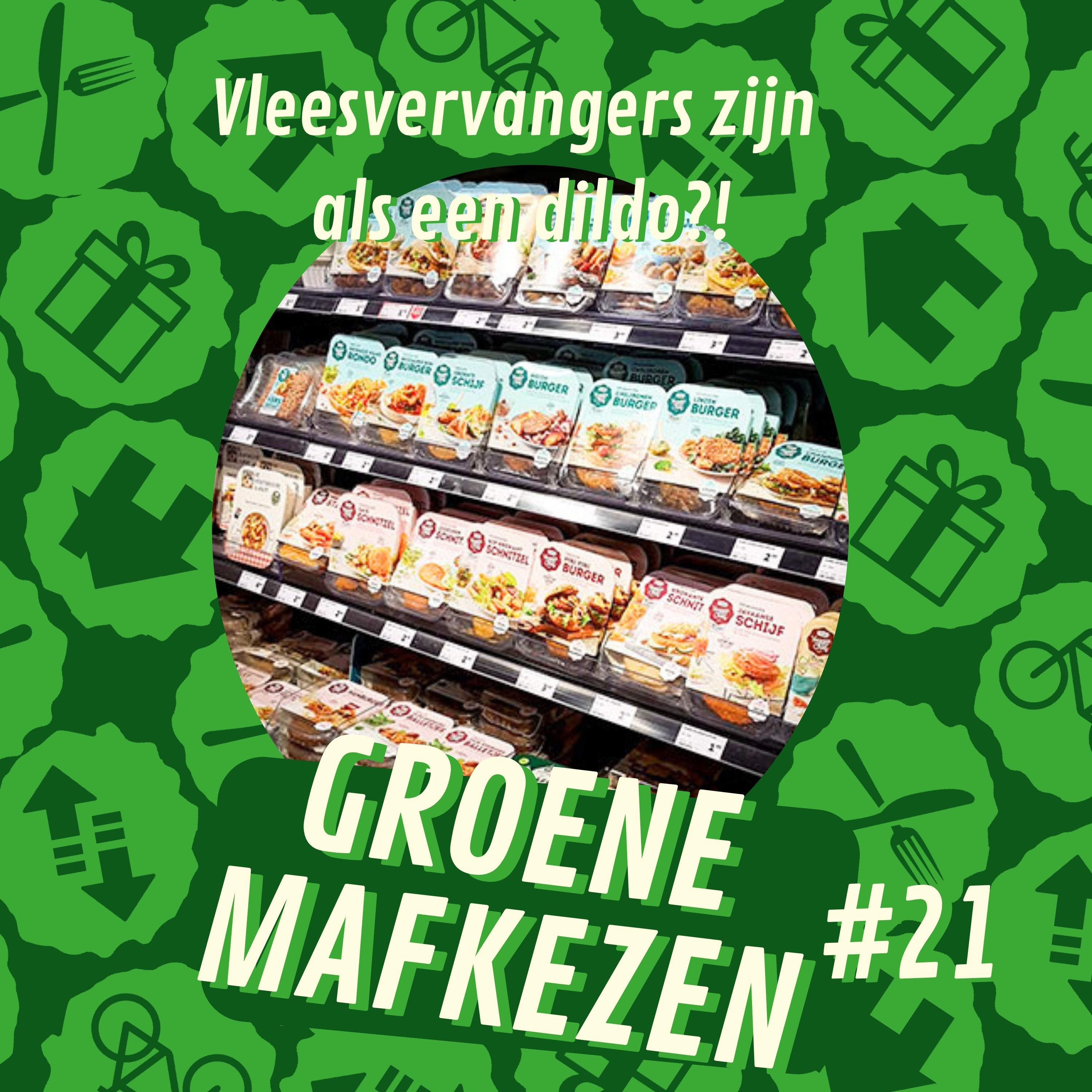 aflevering 21: Vleesvervangers zijn als een dildo?! episode artwork