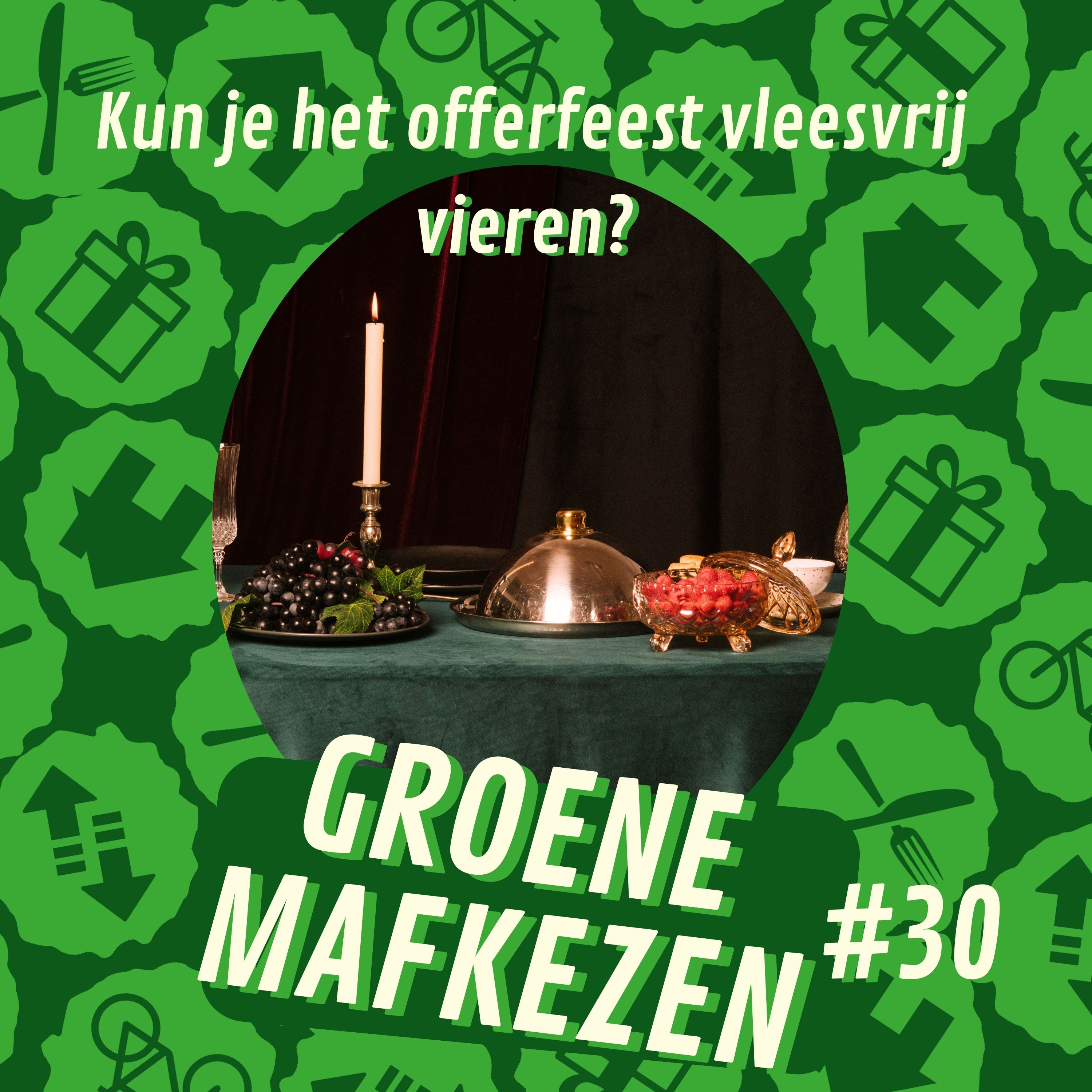 aflevering 30: Kun je het offerfeest vleesvrij vieren?  episode artwork