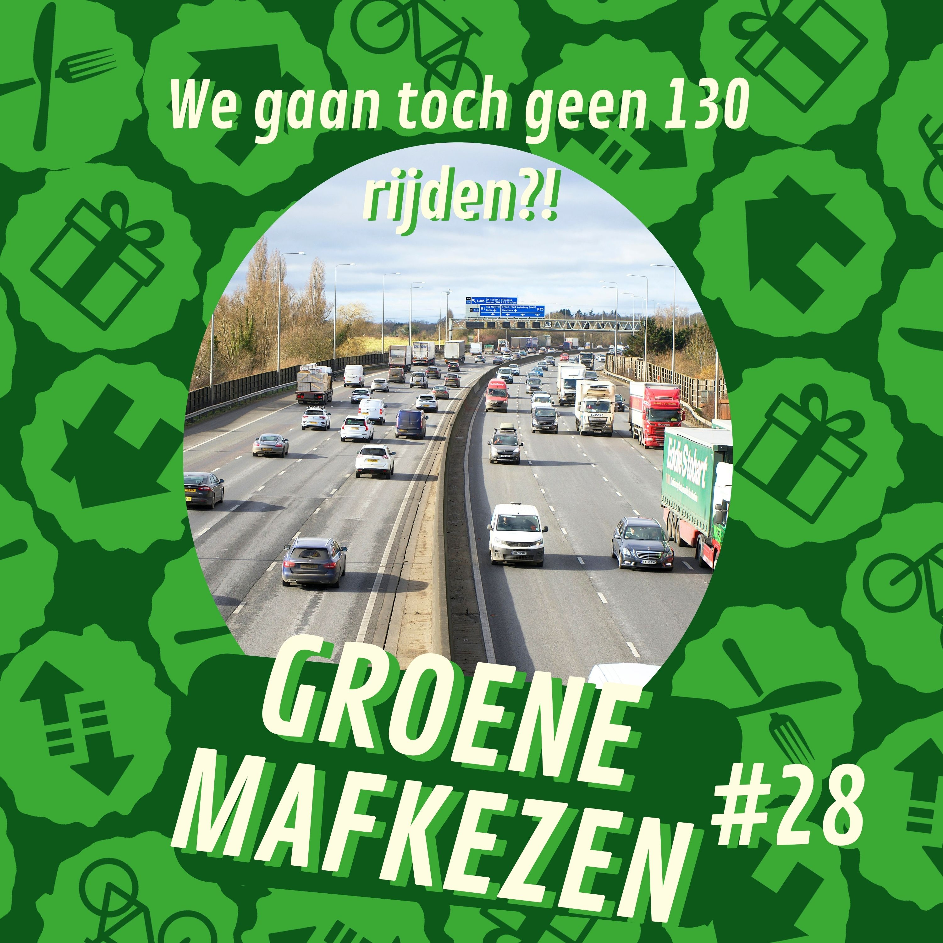 aflevering 28: We gaan toch geen 130 rijden?!