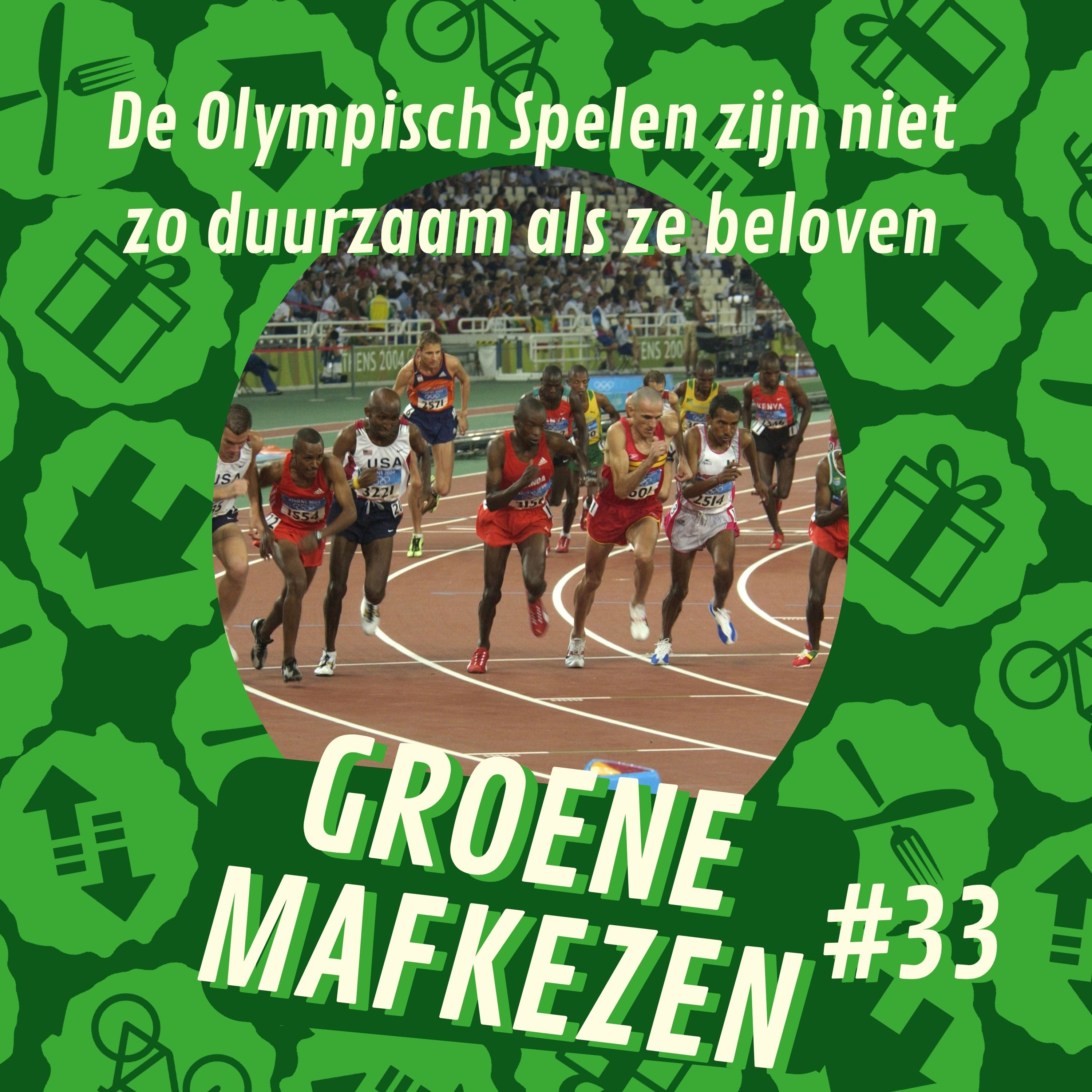 aflevering 33: De Olympisch Spelen zijn niet zo duurzaam als ze beloven