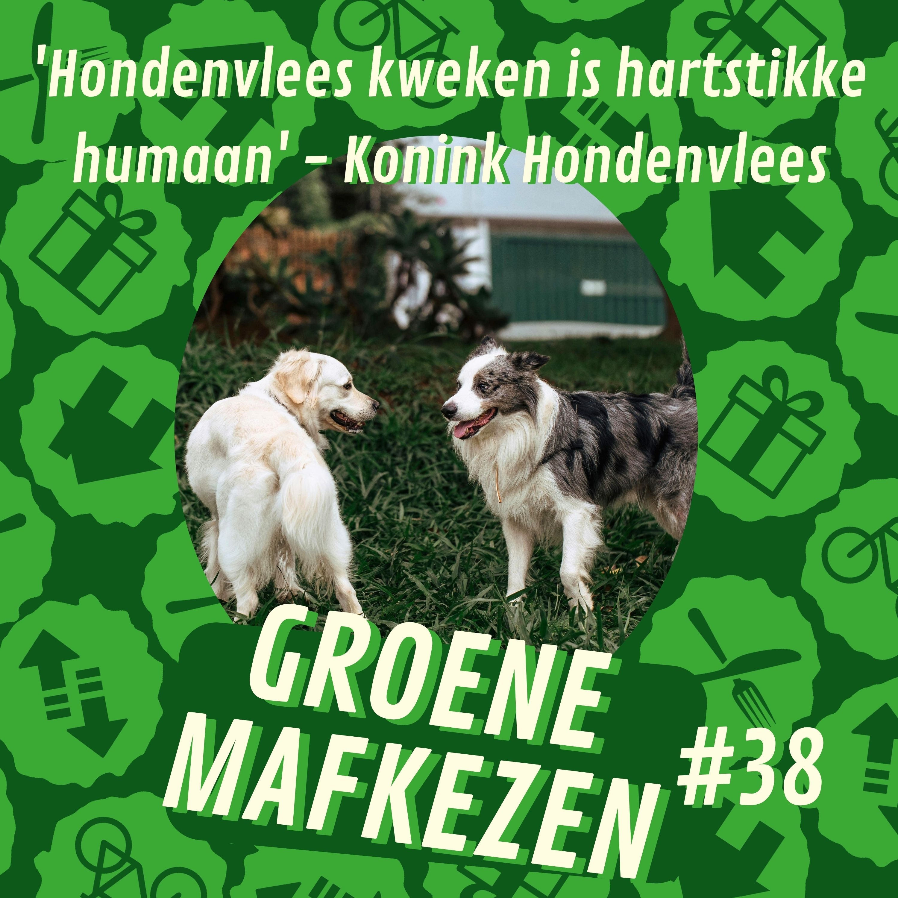 aflevering 38: 'Hondenvlees kweken is hartstikke humaan' met Konink Hondenvlees episode artwork
