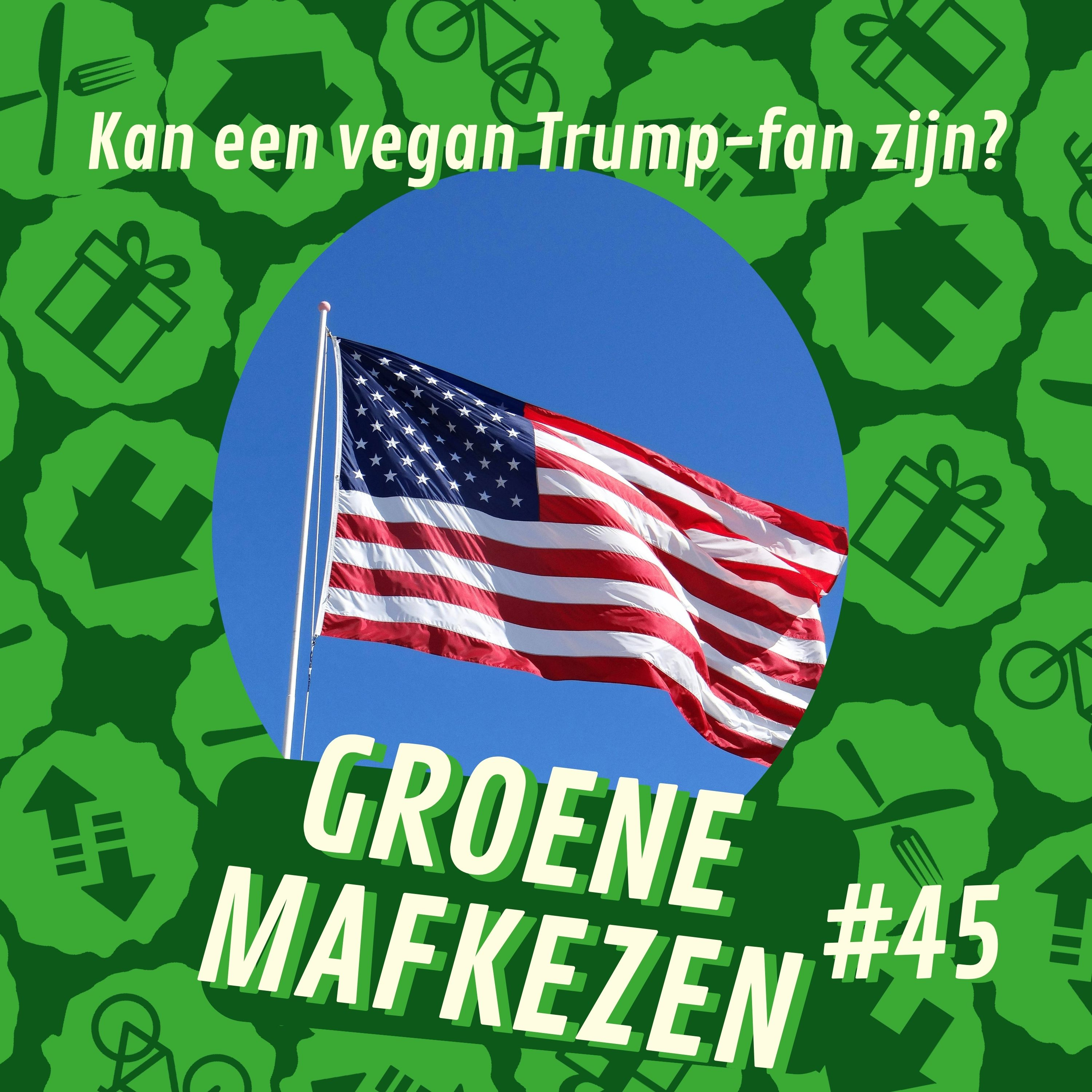 aflevering 45: Kan een vegan Trump-fan zijn? episode artwork