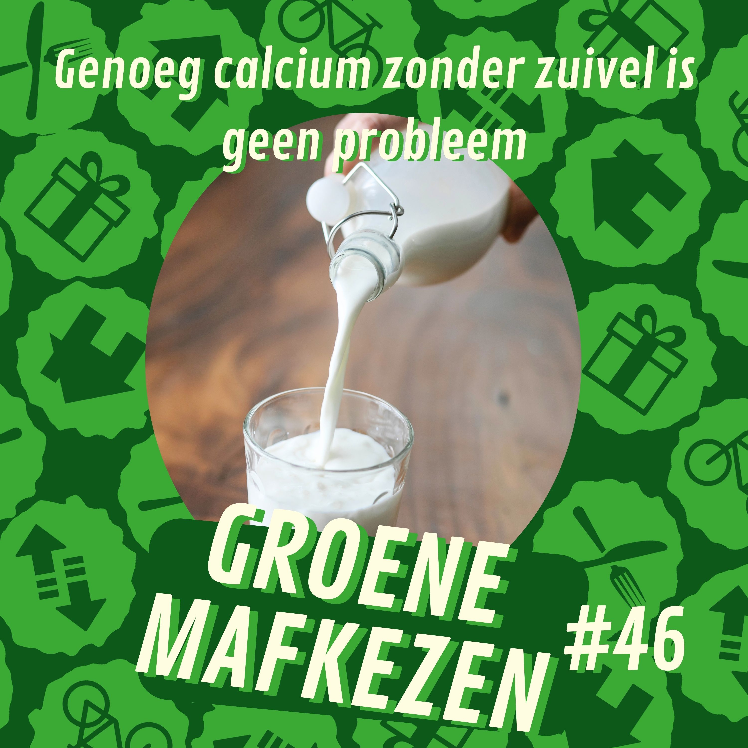 aflevering 46: Genoeg calcium zonder zuivel is geen probleem episode artwork