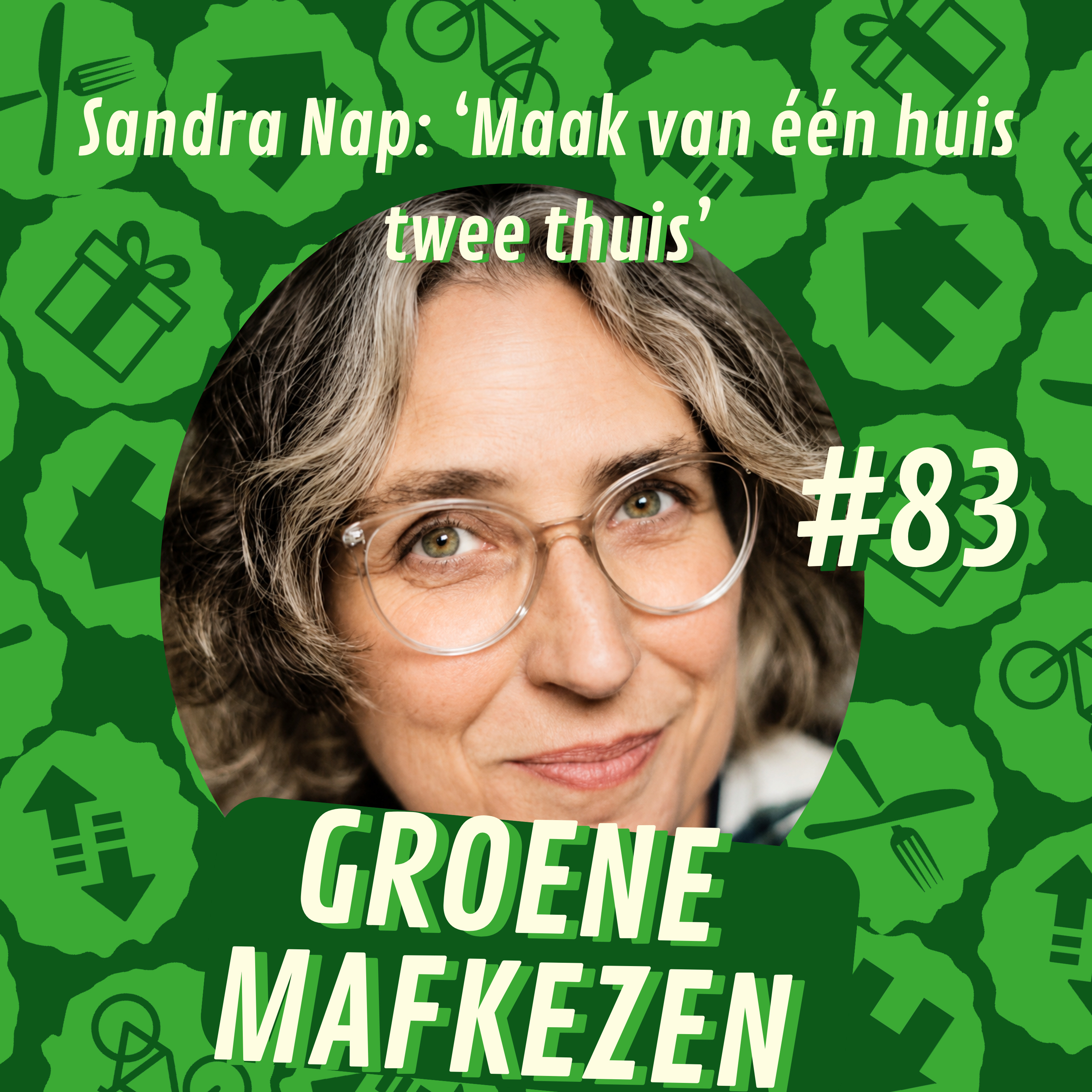 aflevering 83: ‘Maak van één huis twee thuis’ — Sandra Nap over woningtekort en biobased bouwen
