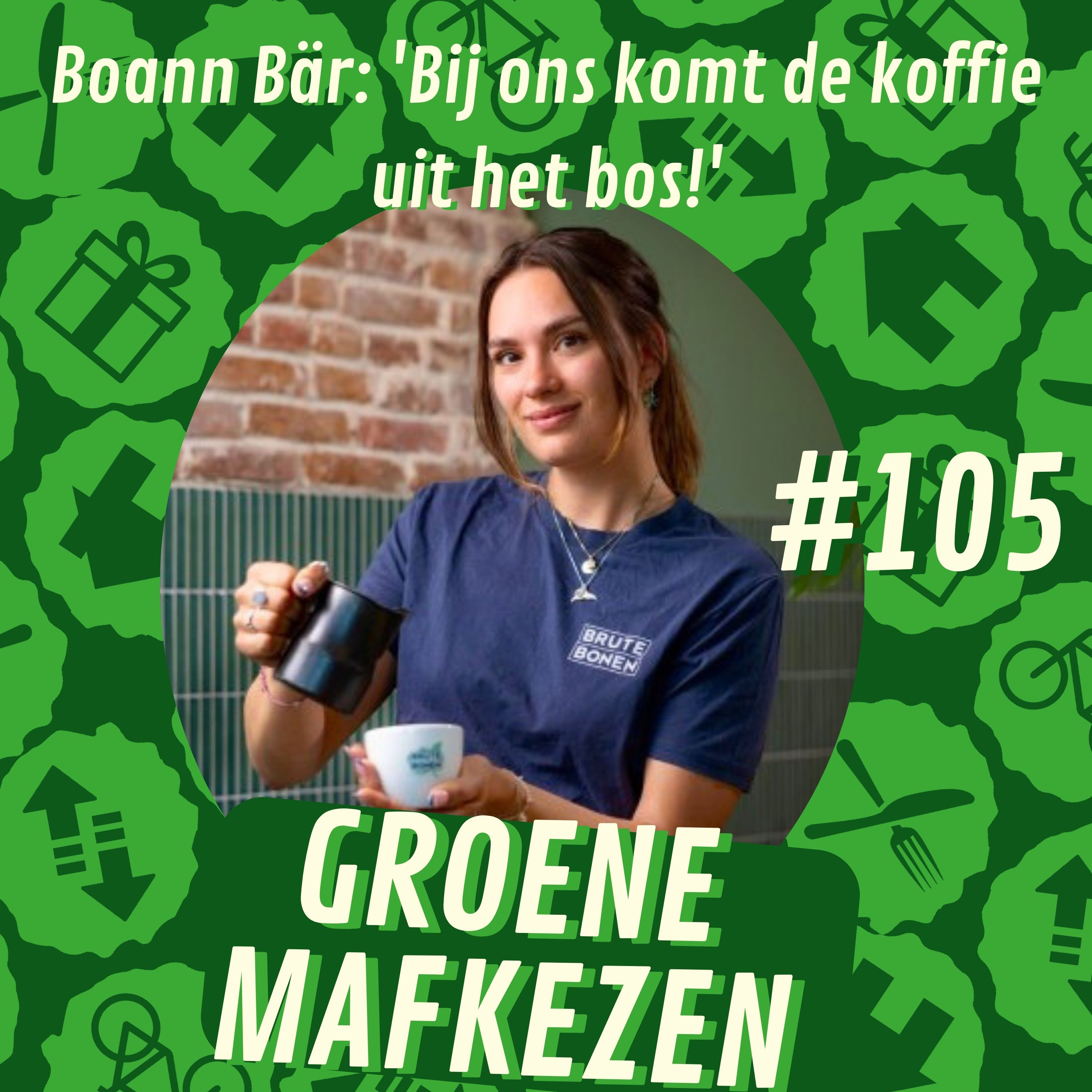 aflevering 105: Boann Bär: 'Bij ons komt de koffie uit het bos!'
