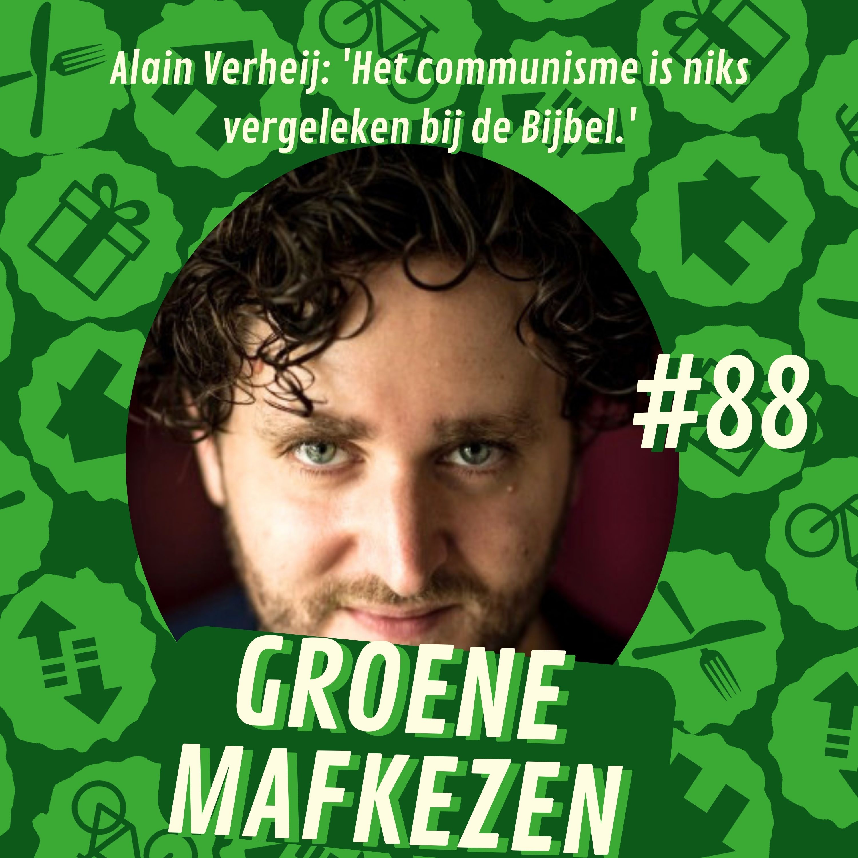 aflevering 88: Alain Verheij: 'Het communisme is niks vergeleken bij de Bijbel.'
