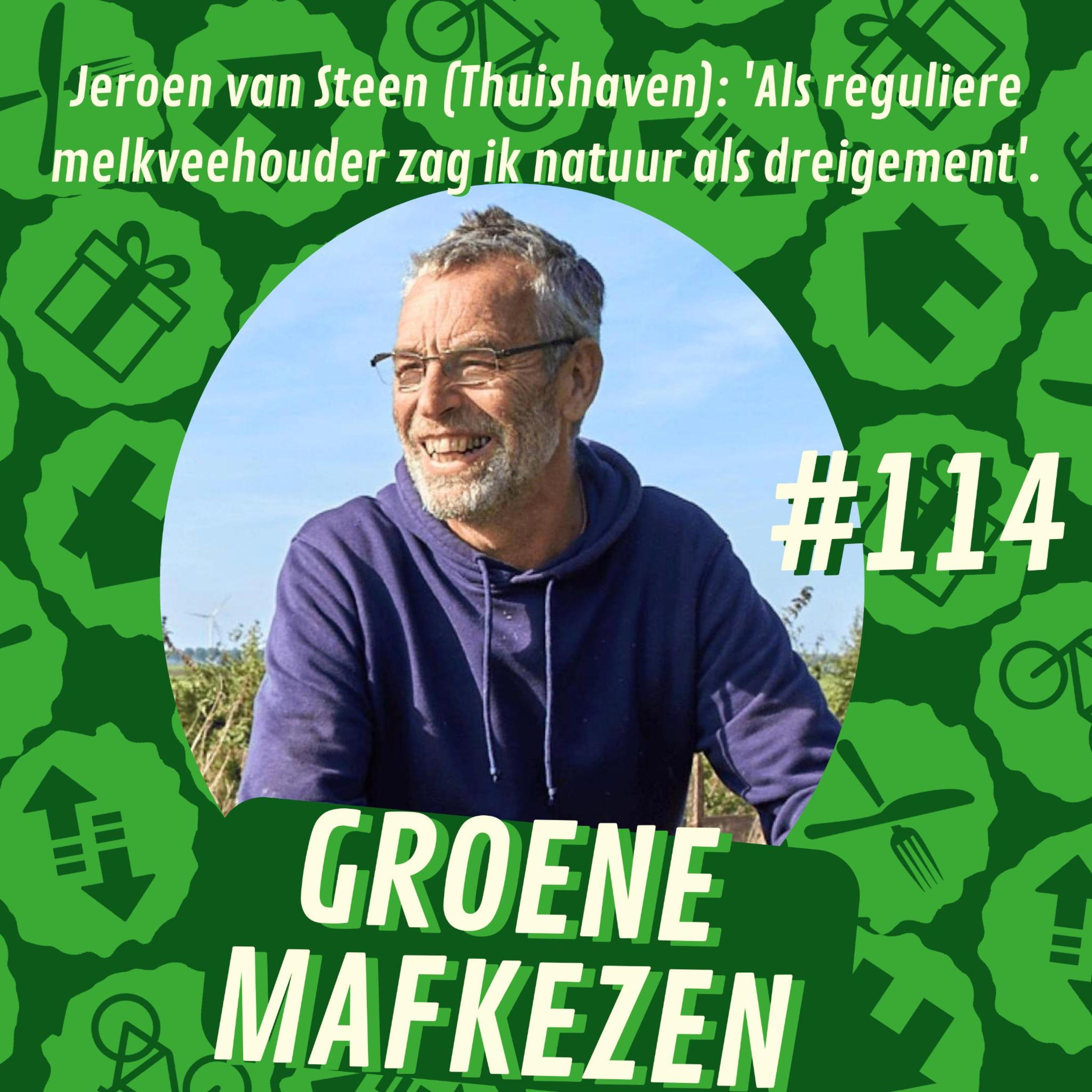 aflevering 114: ‘Als reguliere melkveehouder zag ik natuur als dreigement'