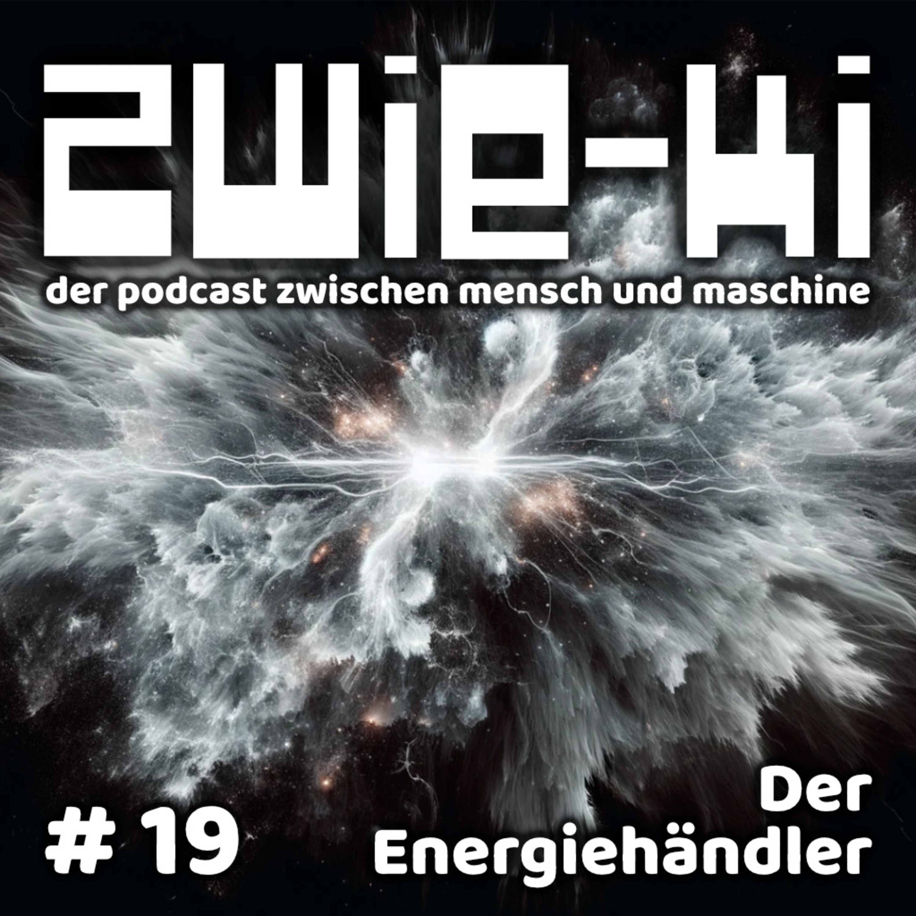 Der Energiehändler | EPISODE 19 | Chat GPT rettet vor Katastrophen ?? | ZWIE-KI der KI Podcast episode artwork