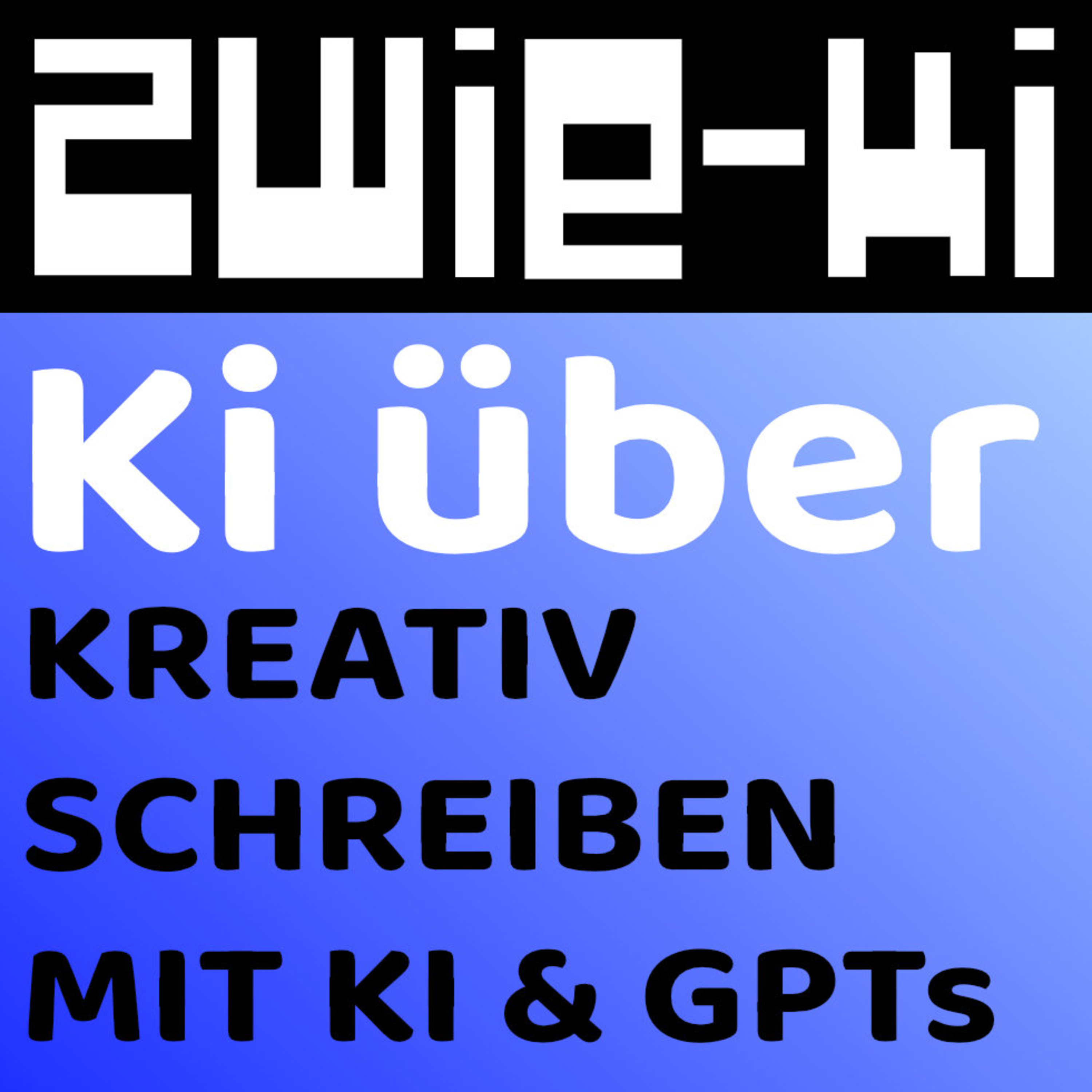 KI STORY PREPPING BEIM SCHREIBEN? | ZWIE-KI Topics | Podcast zwischen Mensch und Maschine episode artwork