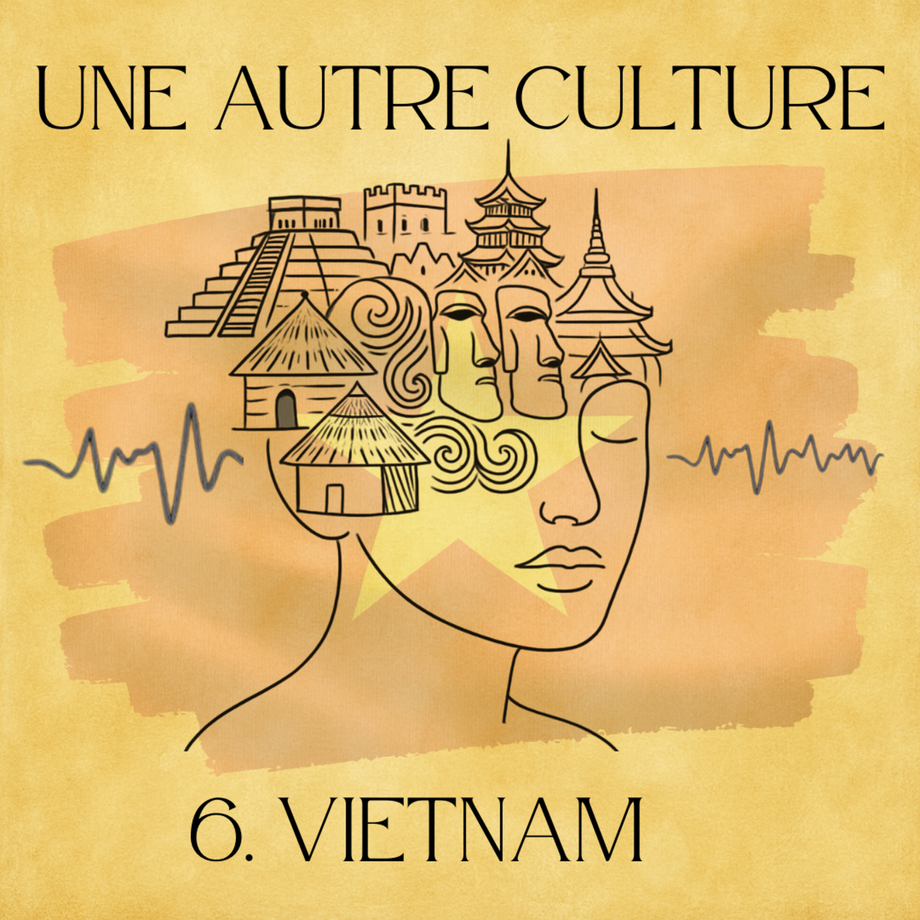UNE AUTRE CULTURE : 6. Le Vietnam episode artwork
