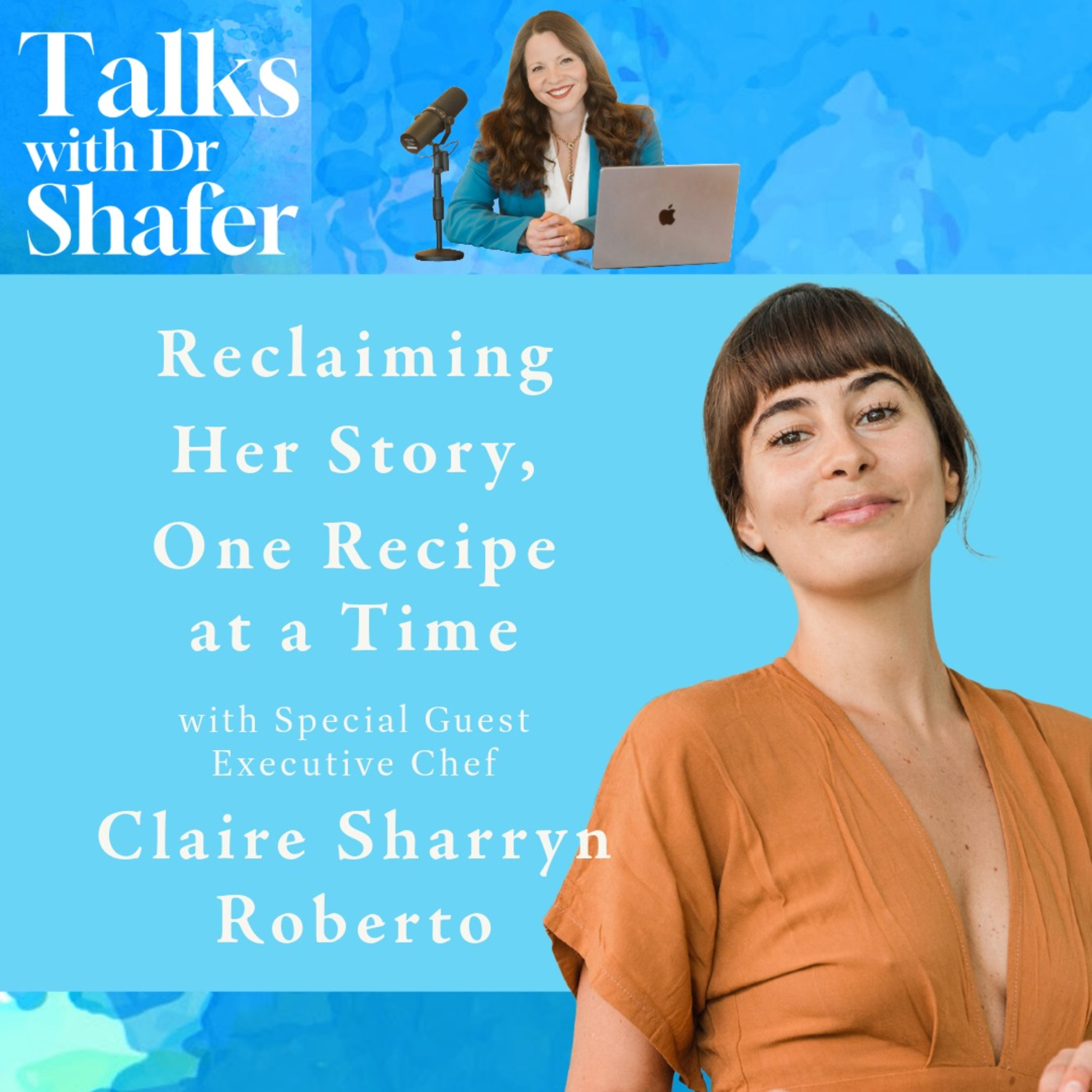 Reclaiming Her Story, One Recipe at a Time with Executive Chef Claire Sharryn Roberto