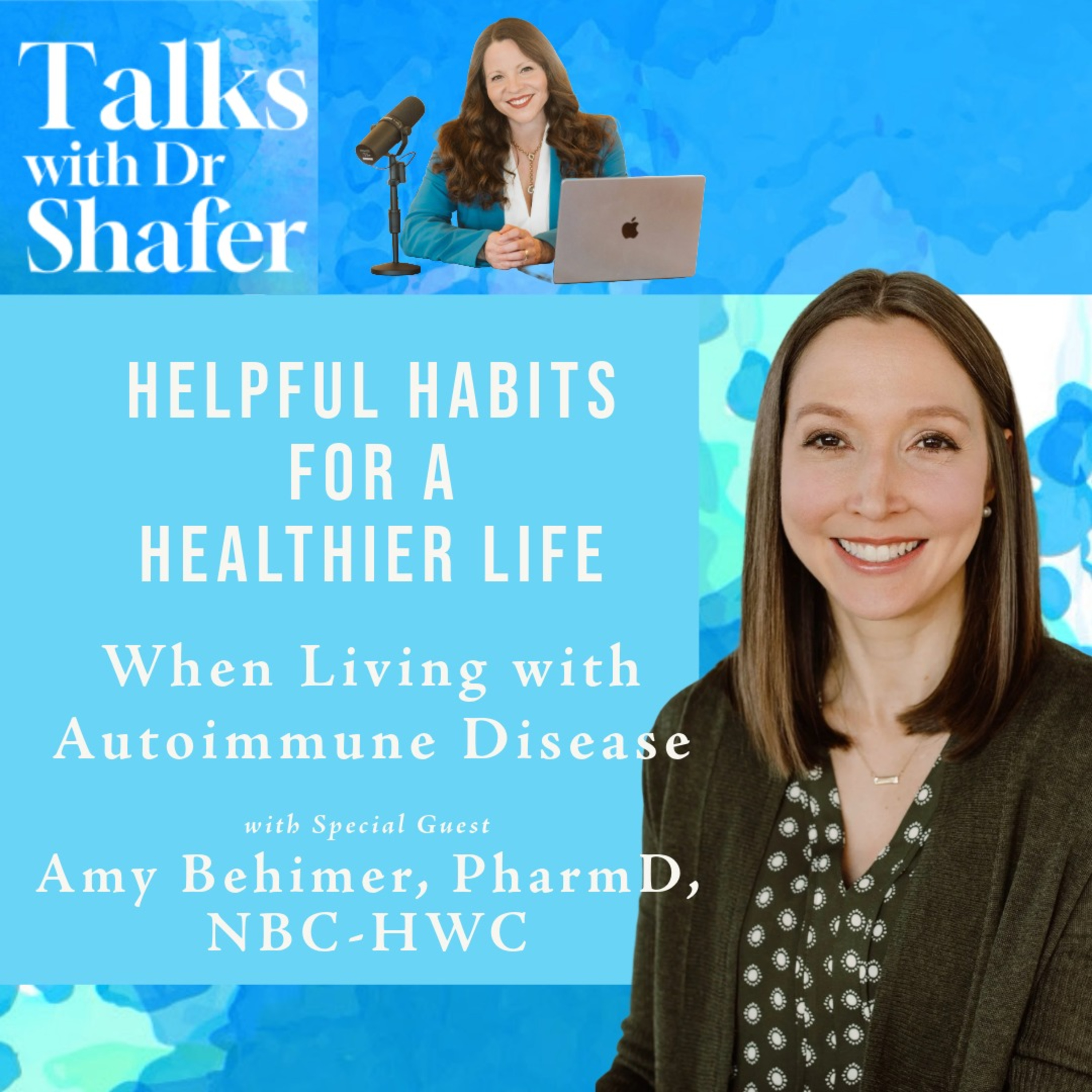Helpful Habits for a Healthier Life When Living with Autoimmune Disease