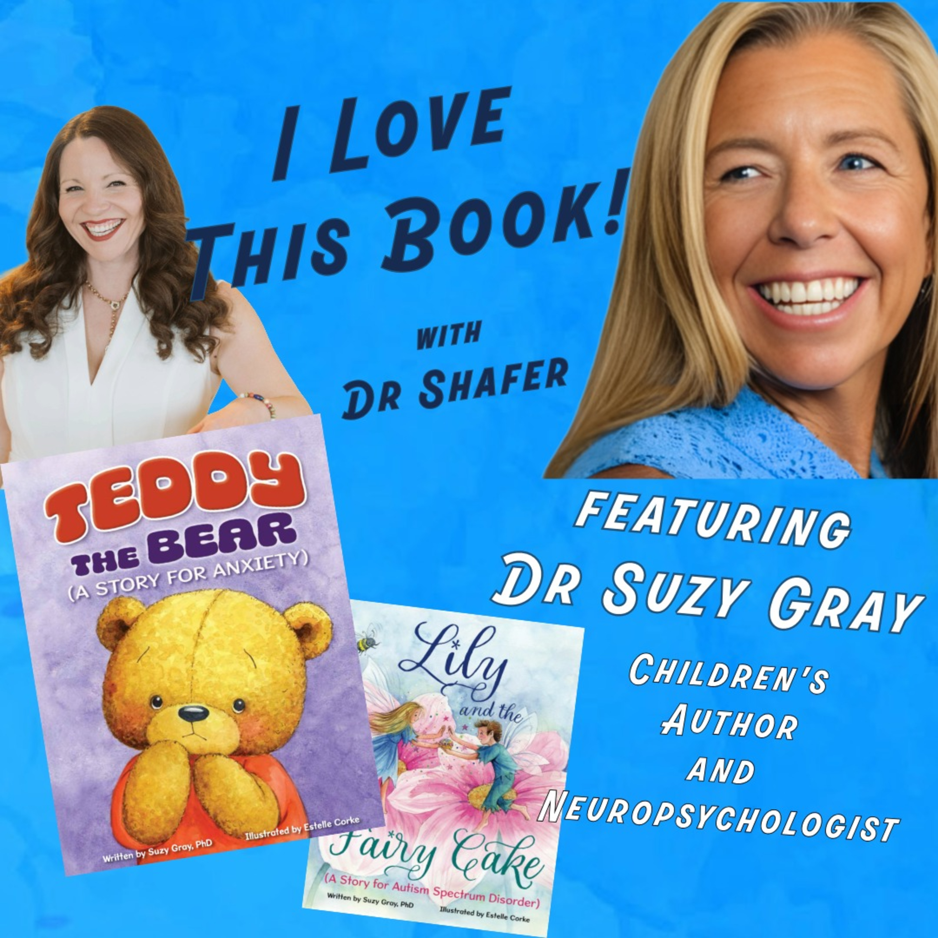Dr Shafer's I Love This Book features a Neuropsychologist's Work Supporting Kids with Kidlit