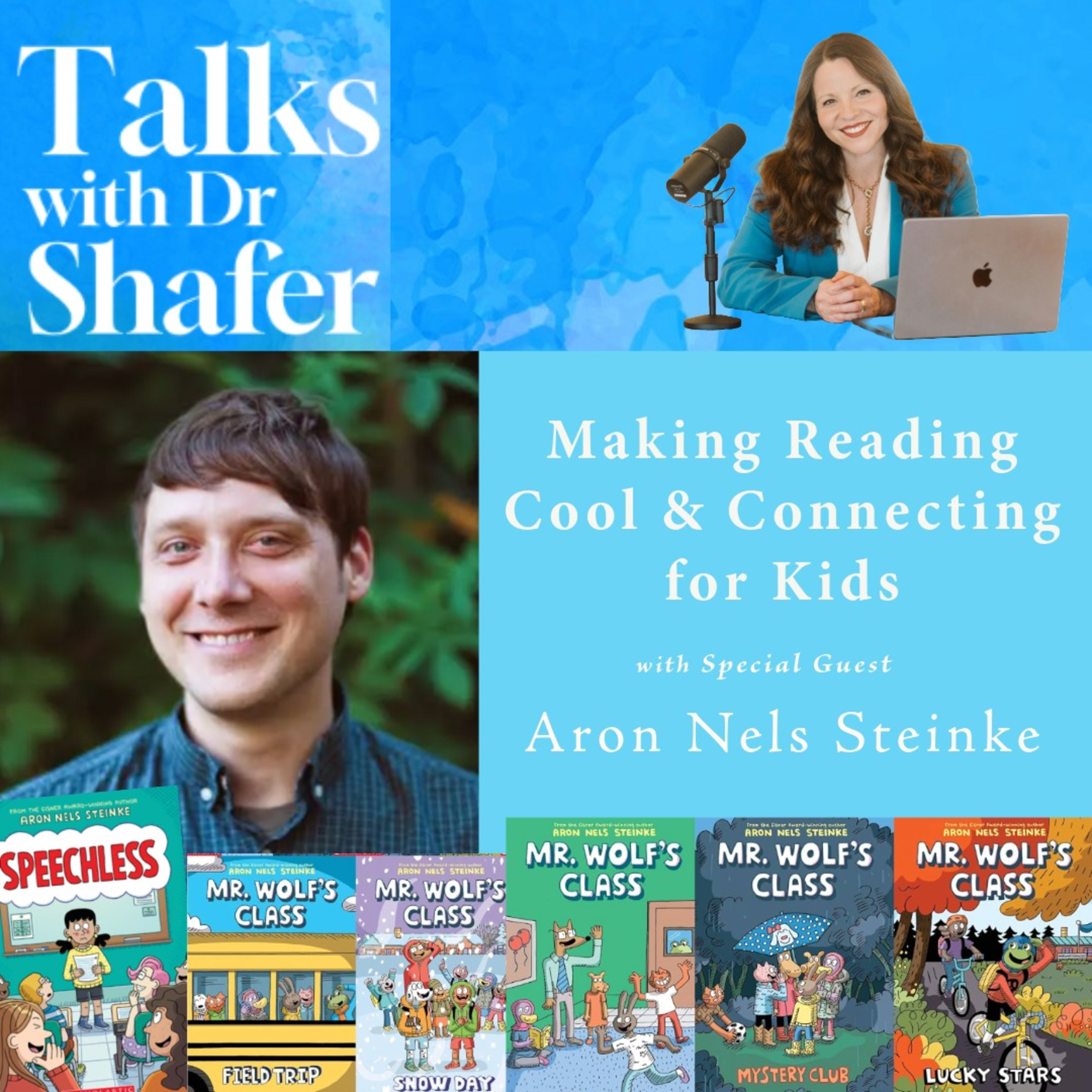 Making Reading Cool & Connecting for Kids with Aron Nels Steinke