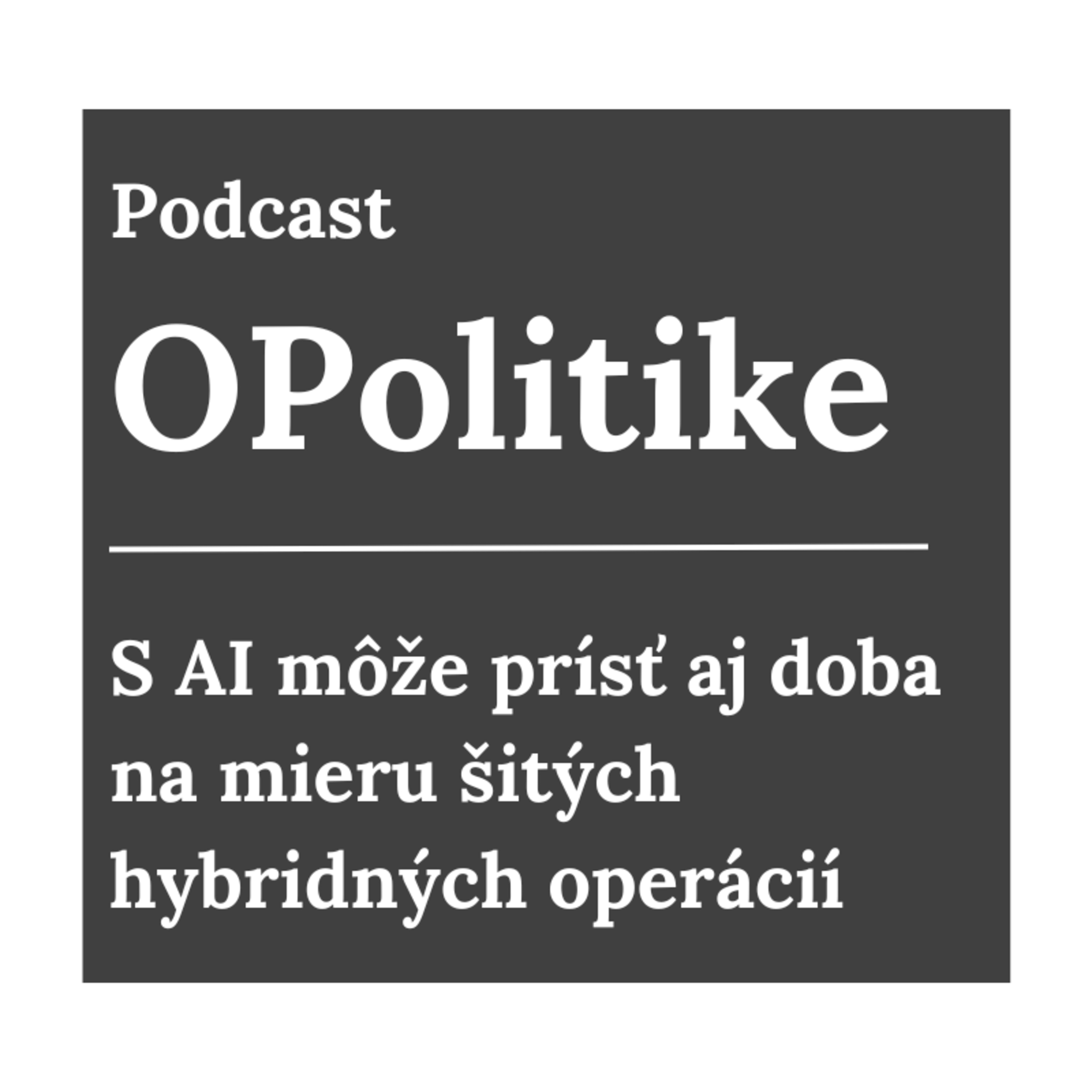 OPolitike - Podcast o politike s Matúšom Záhradníkom