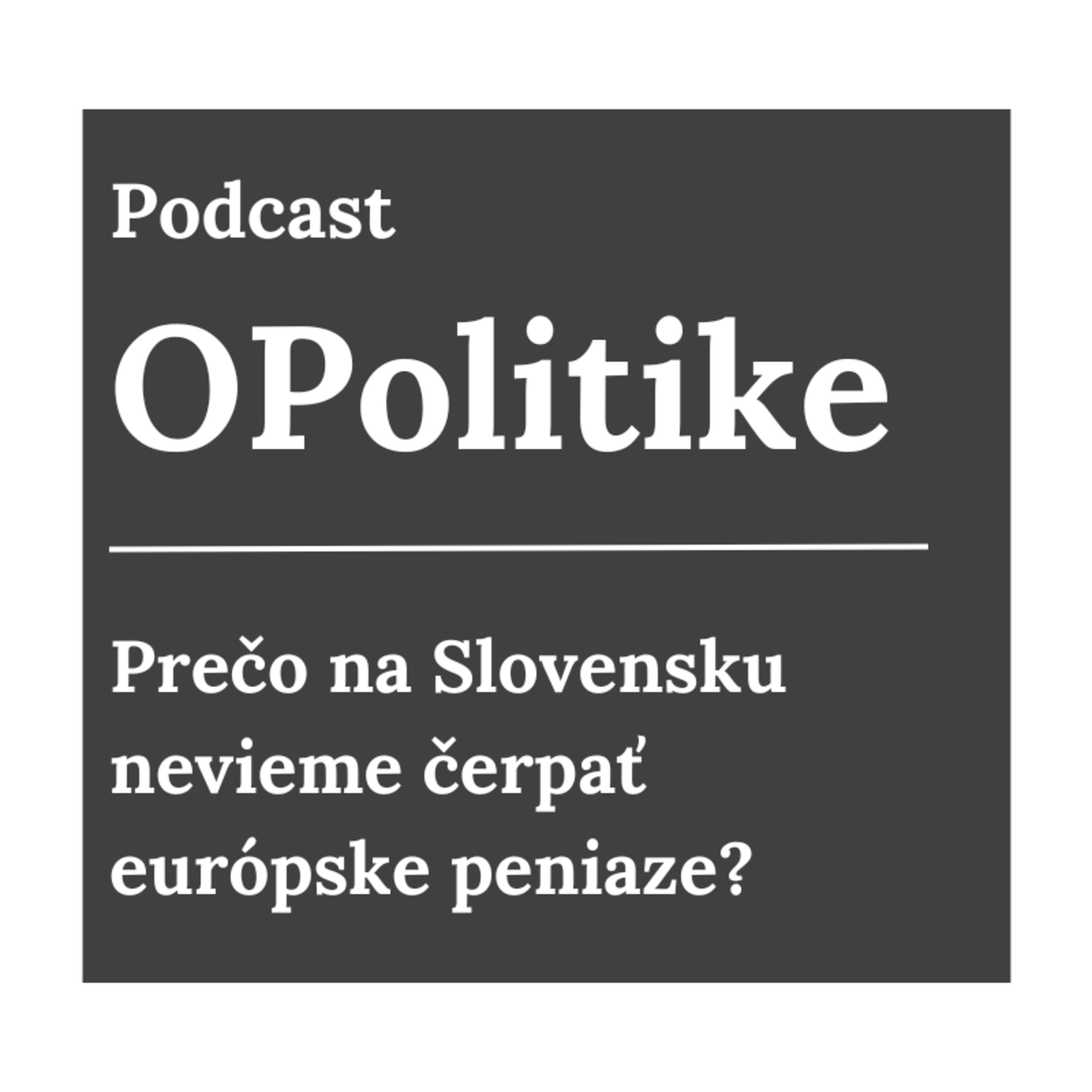 OPolitike - Podcast o politike s Matúšom Záhradníkom