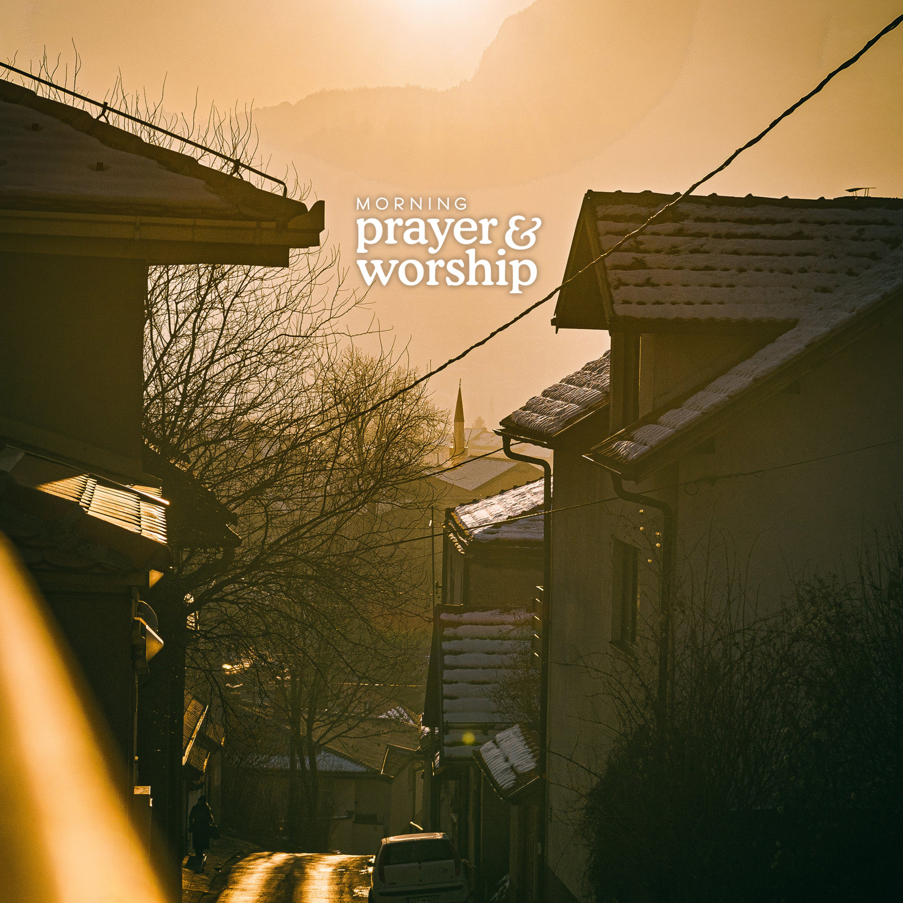 Morning Prayer and Worship