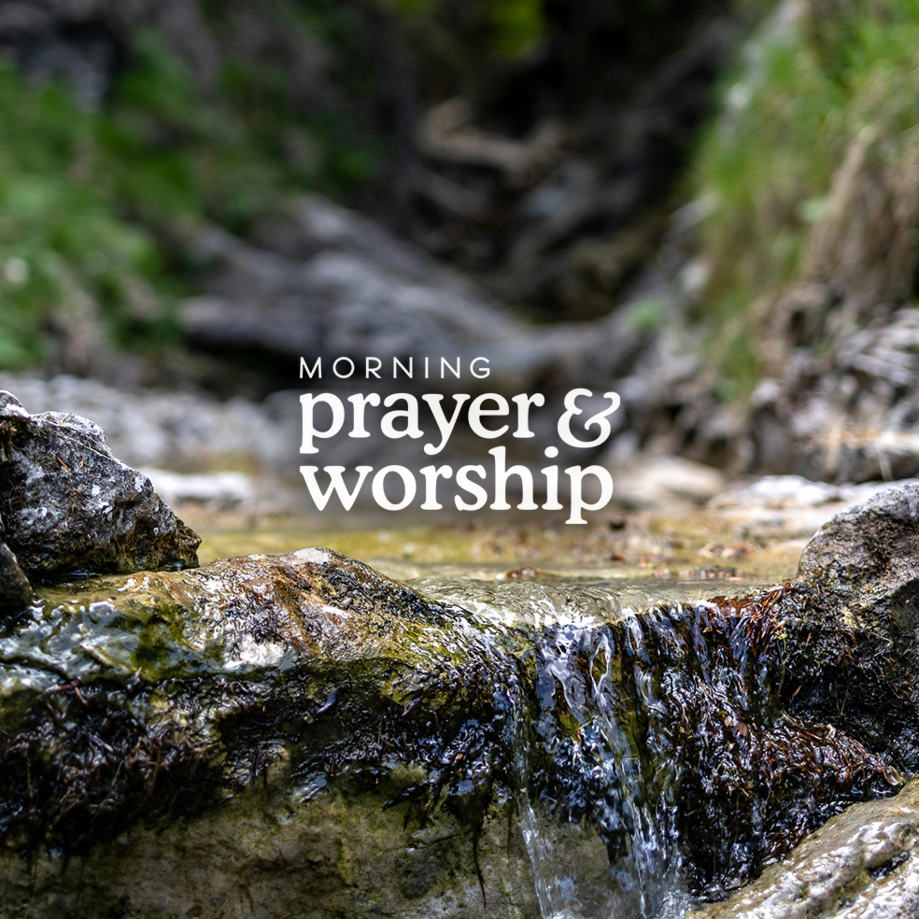 Morning Prayer and Worship
