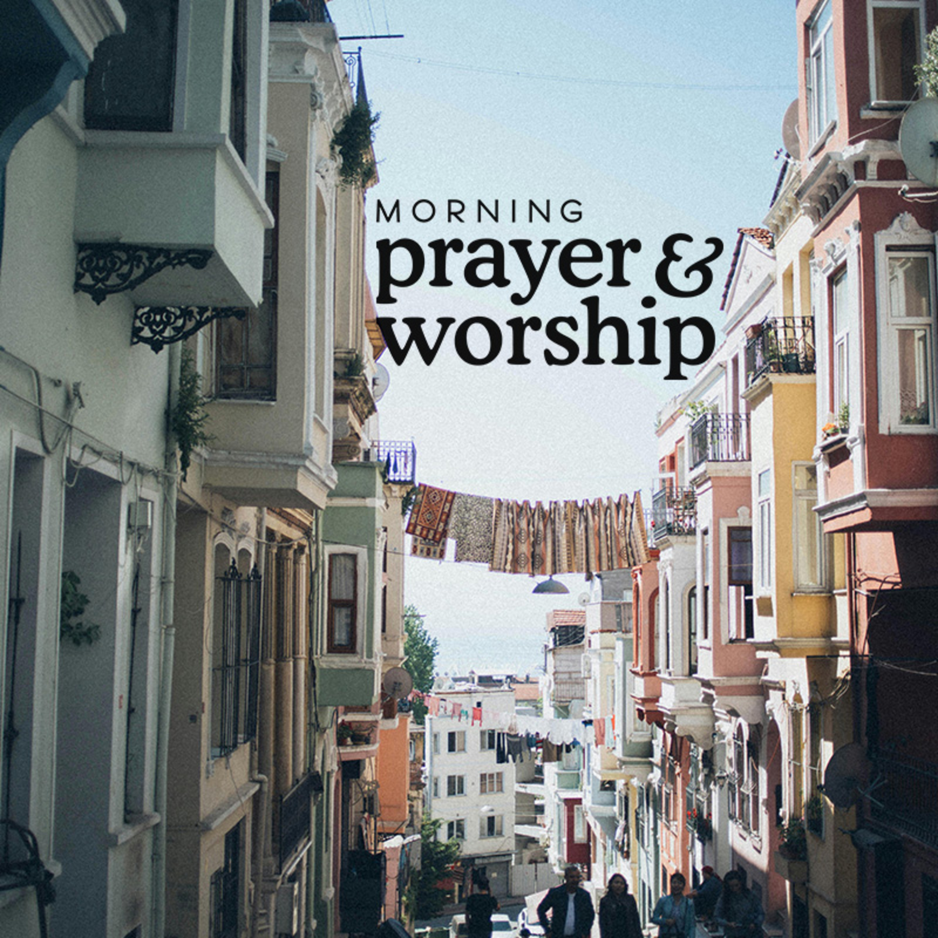 Morning Prayer and Worship