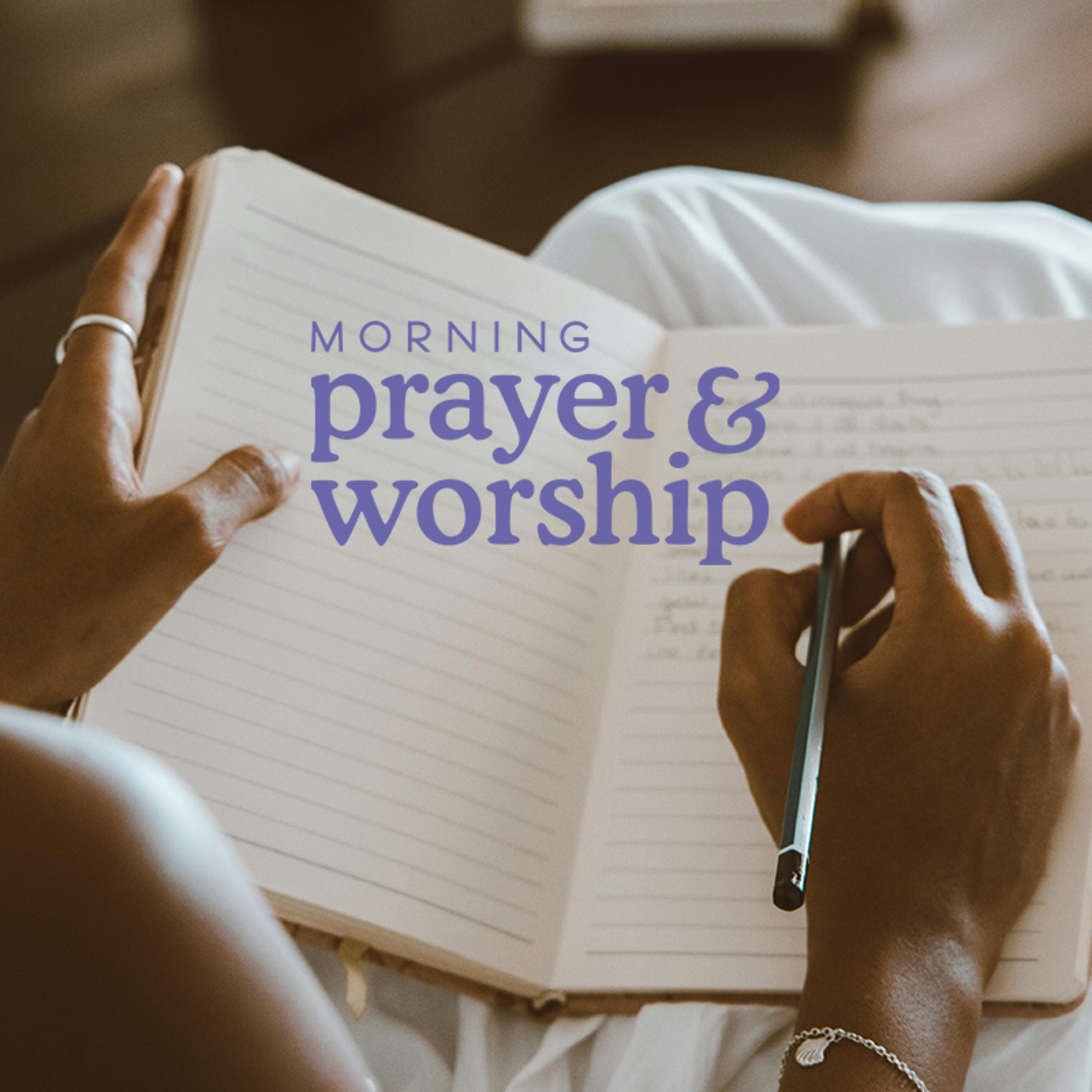Morning Prayer and Worship