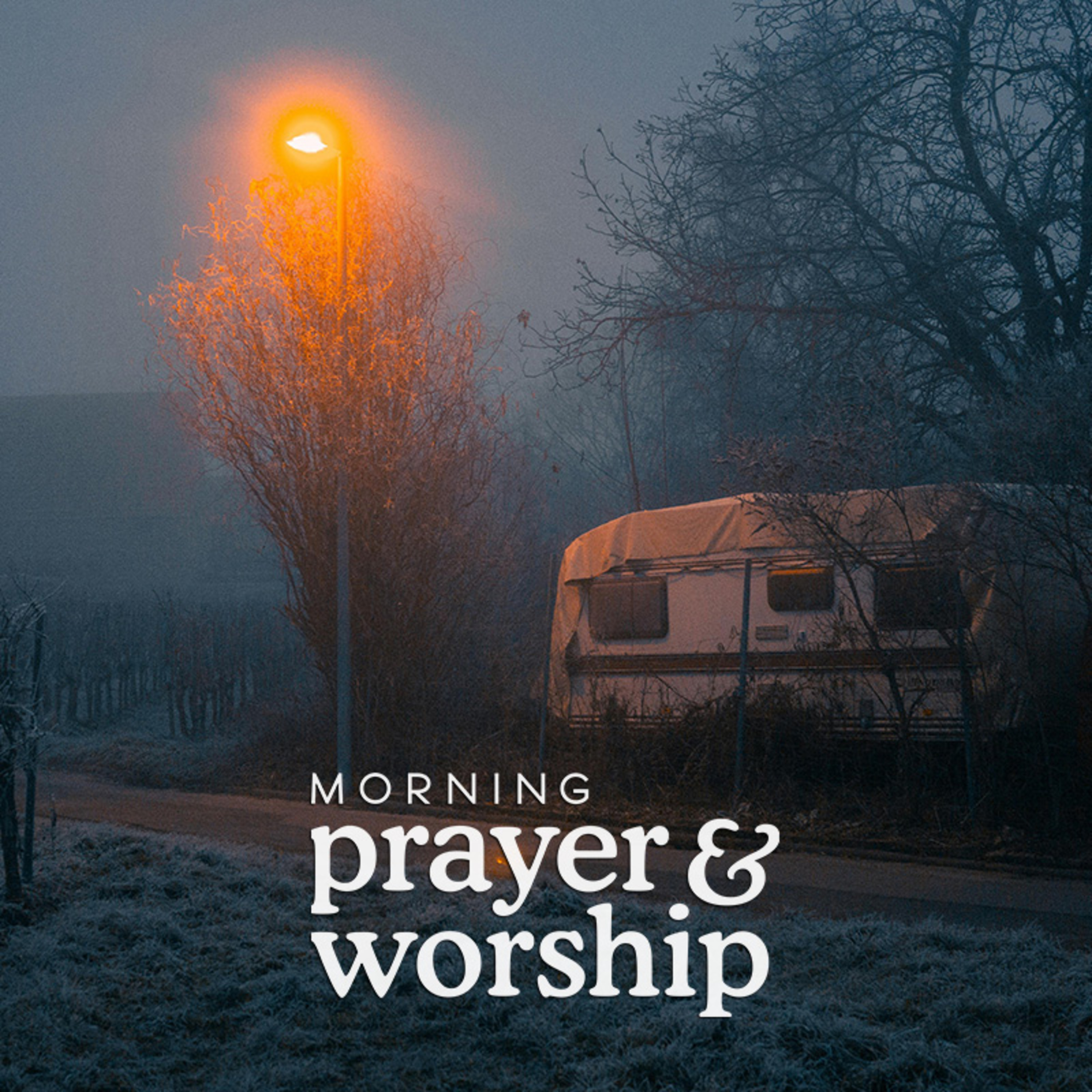Morning Prayer and Worship