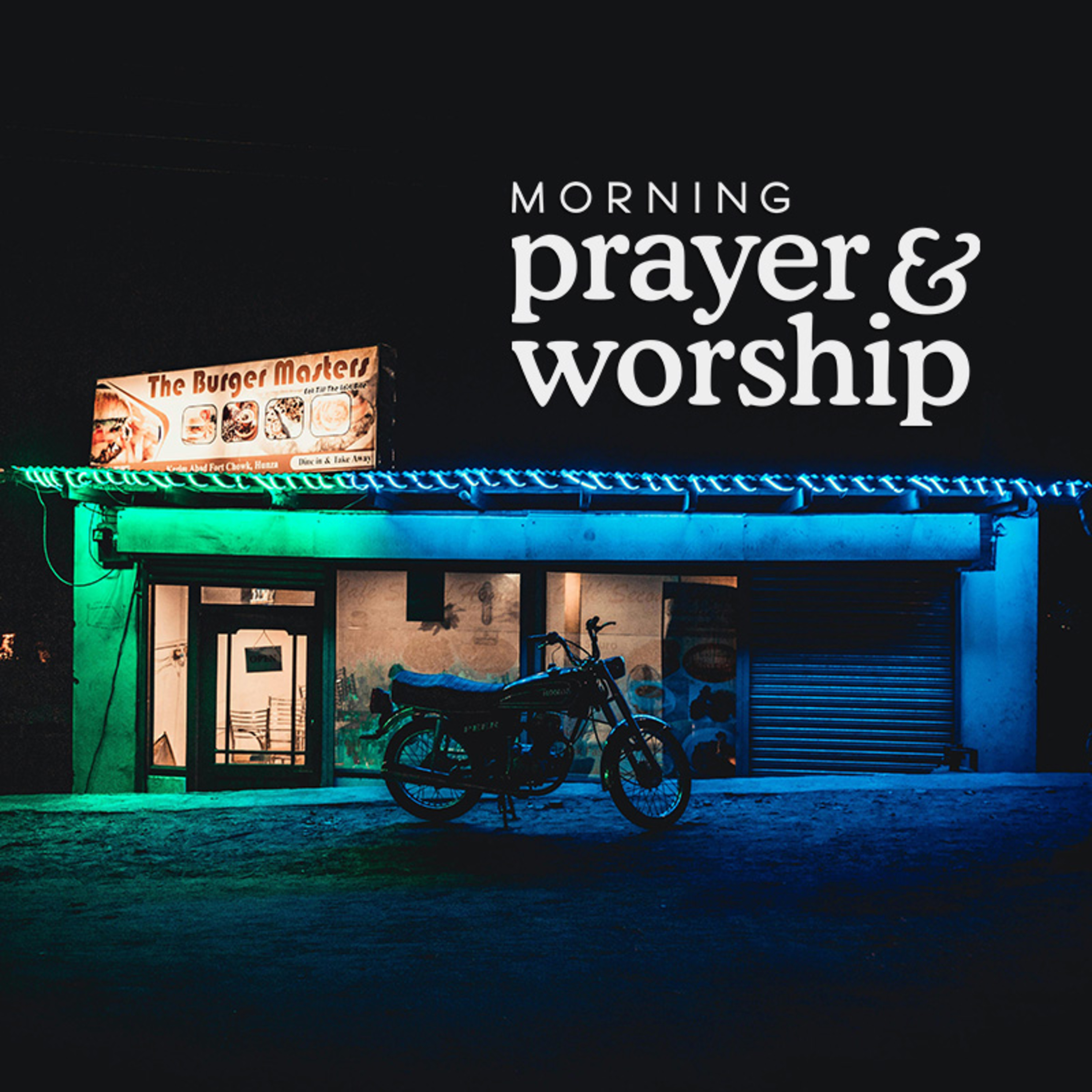 Morning Prayer and Worship