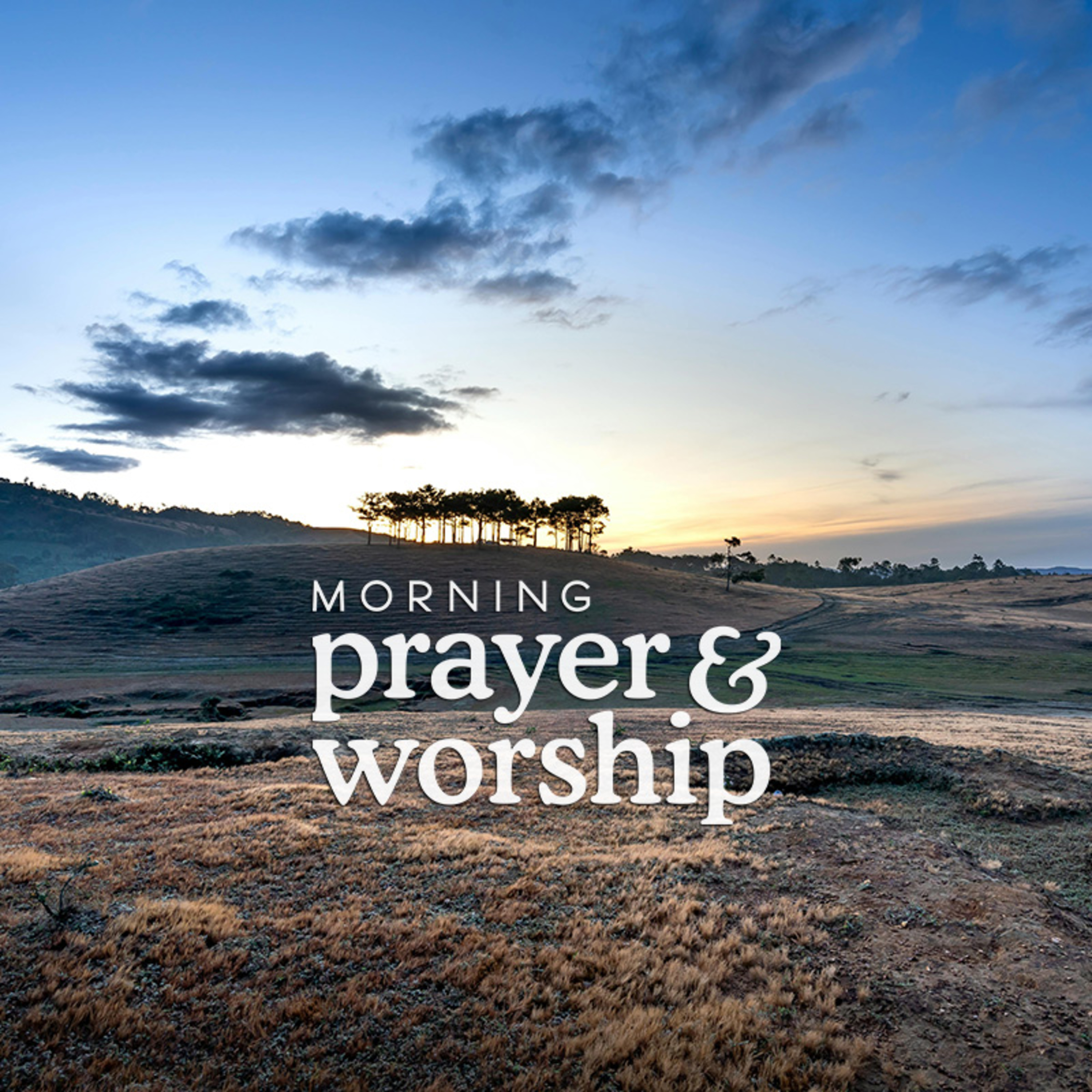 Morning Prayer and Worship