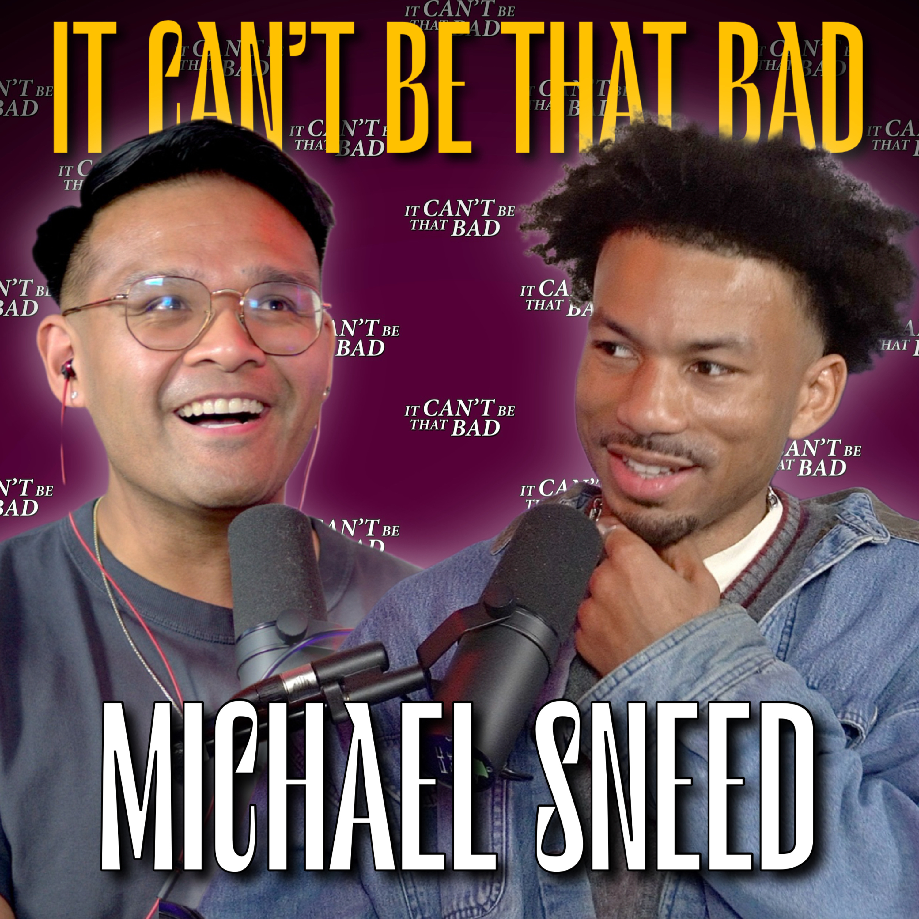 Michael Sneed on Touring w/ P-Lo, Top 5 Disney Movies, Theatre & Rap | It Can't Be That Bad Podcast