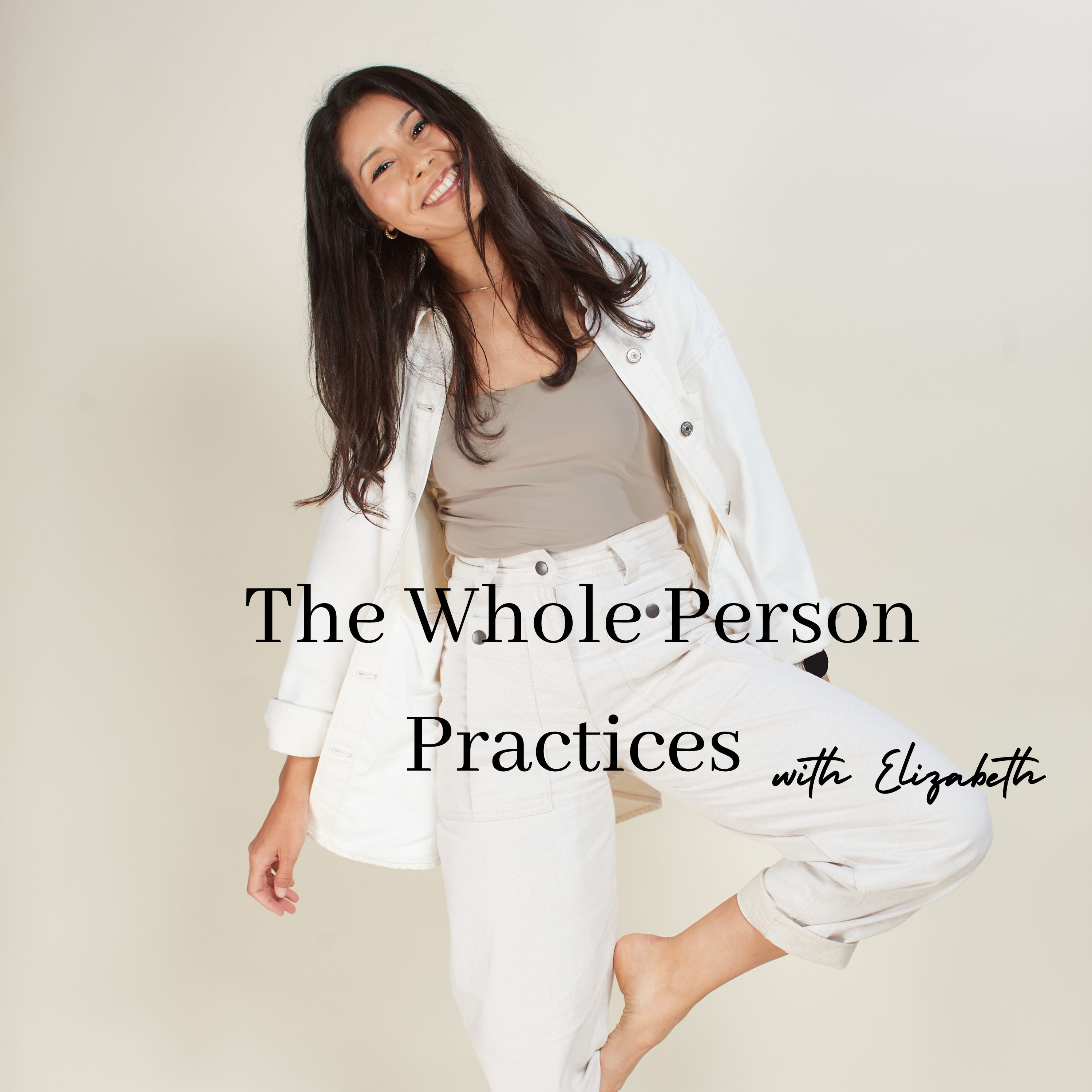 Introducing The Whole Person Practices  episode artwork