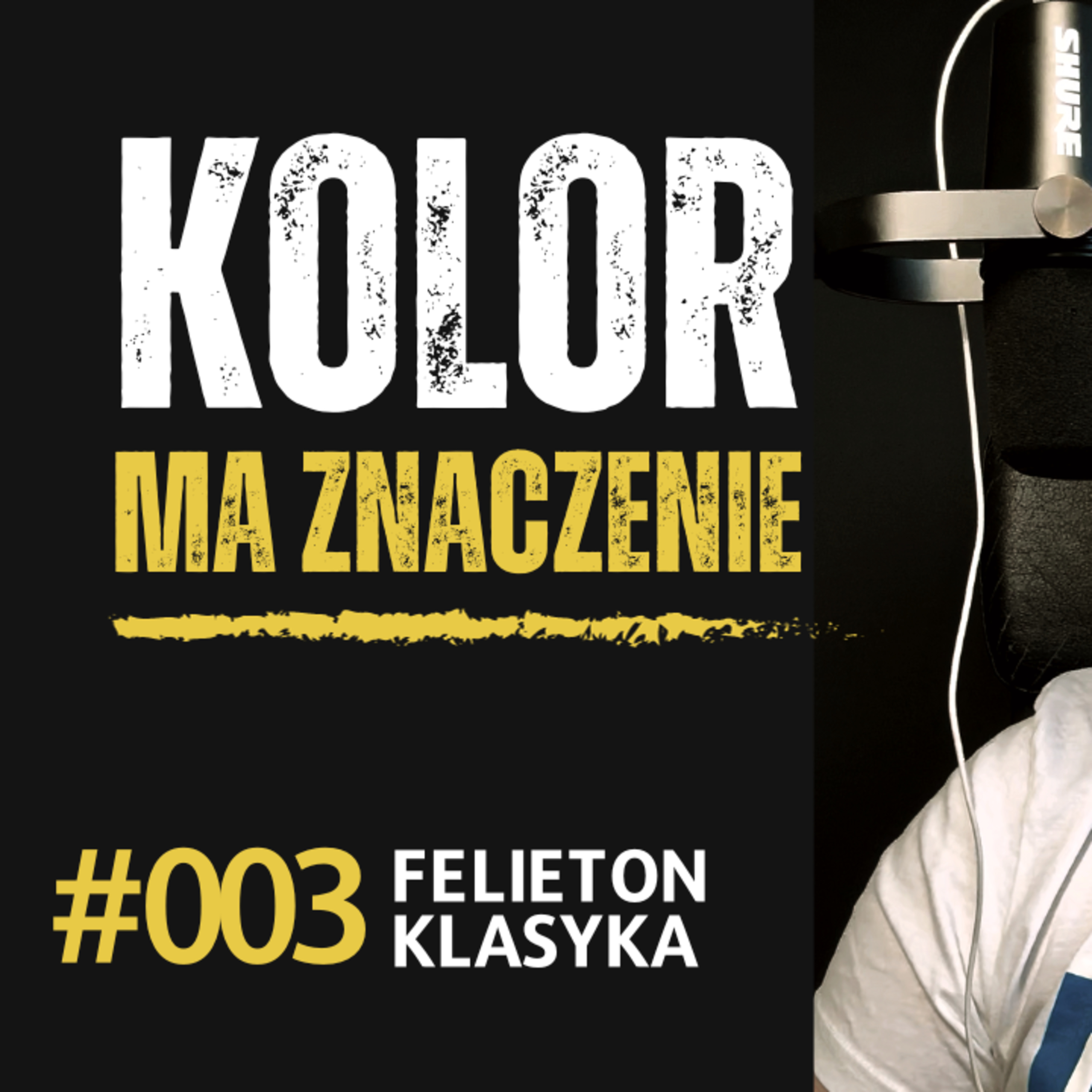 Felieton #003: Kolor ma znaczenie episode artwork