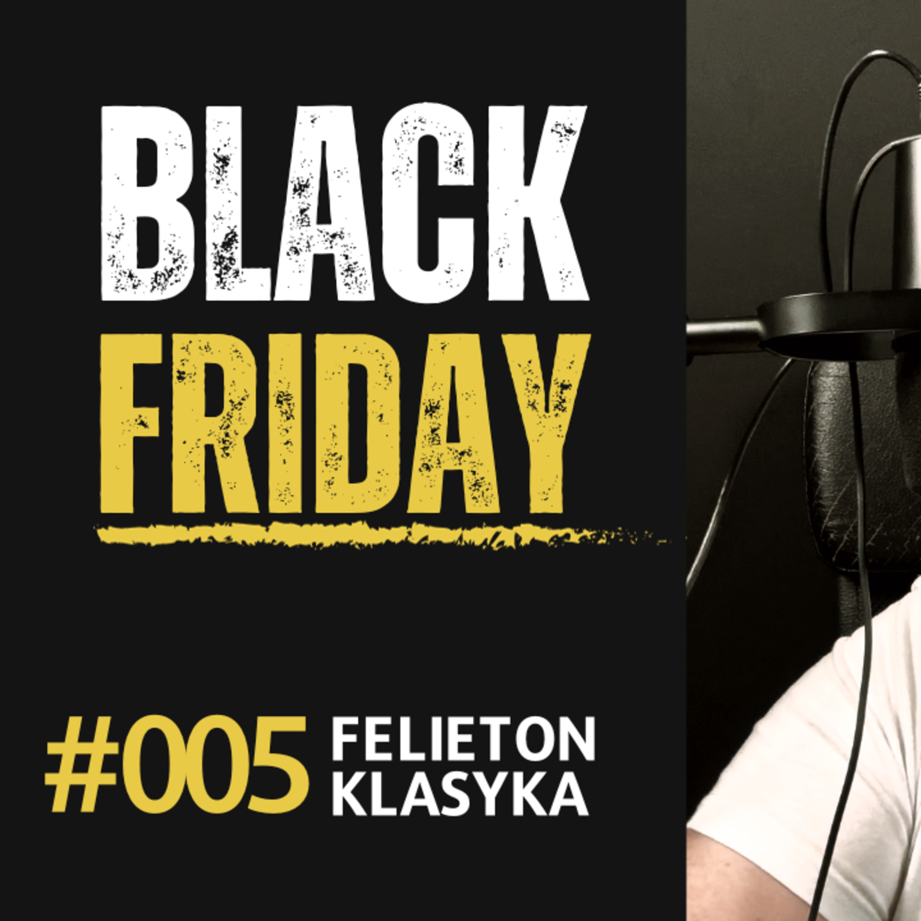 Felieton #005: Przebieg z Black Friday episode artwork