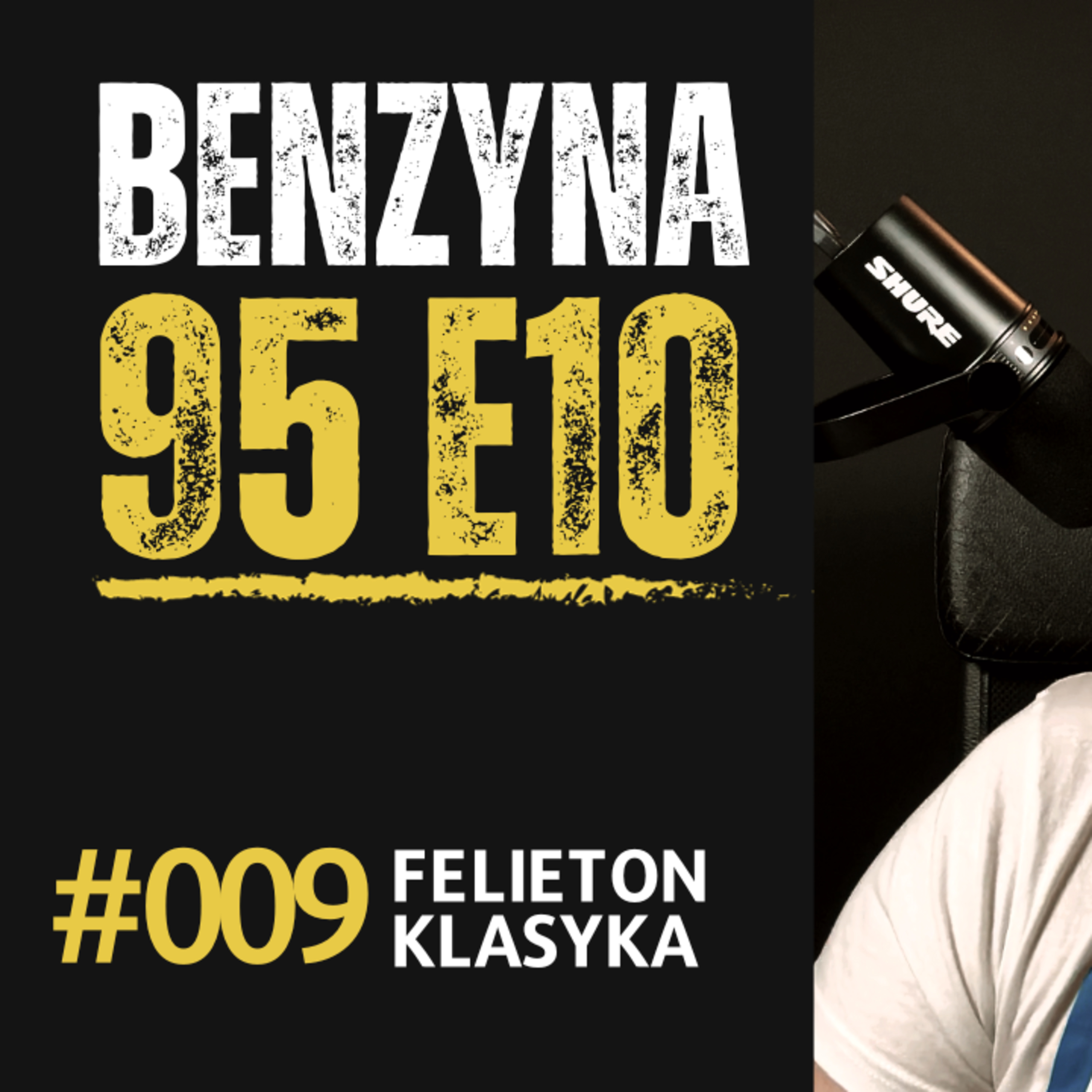 Felieton #009: Benzyna 95 E10 episode artwork