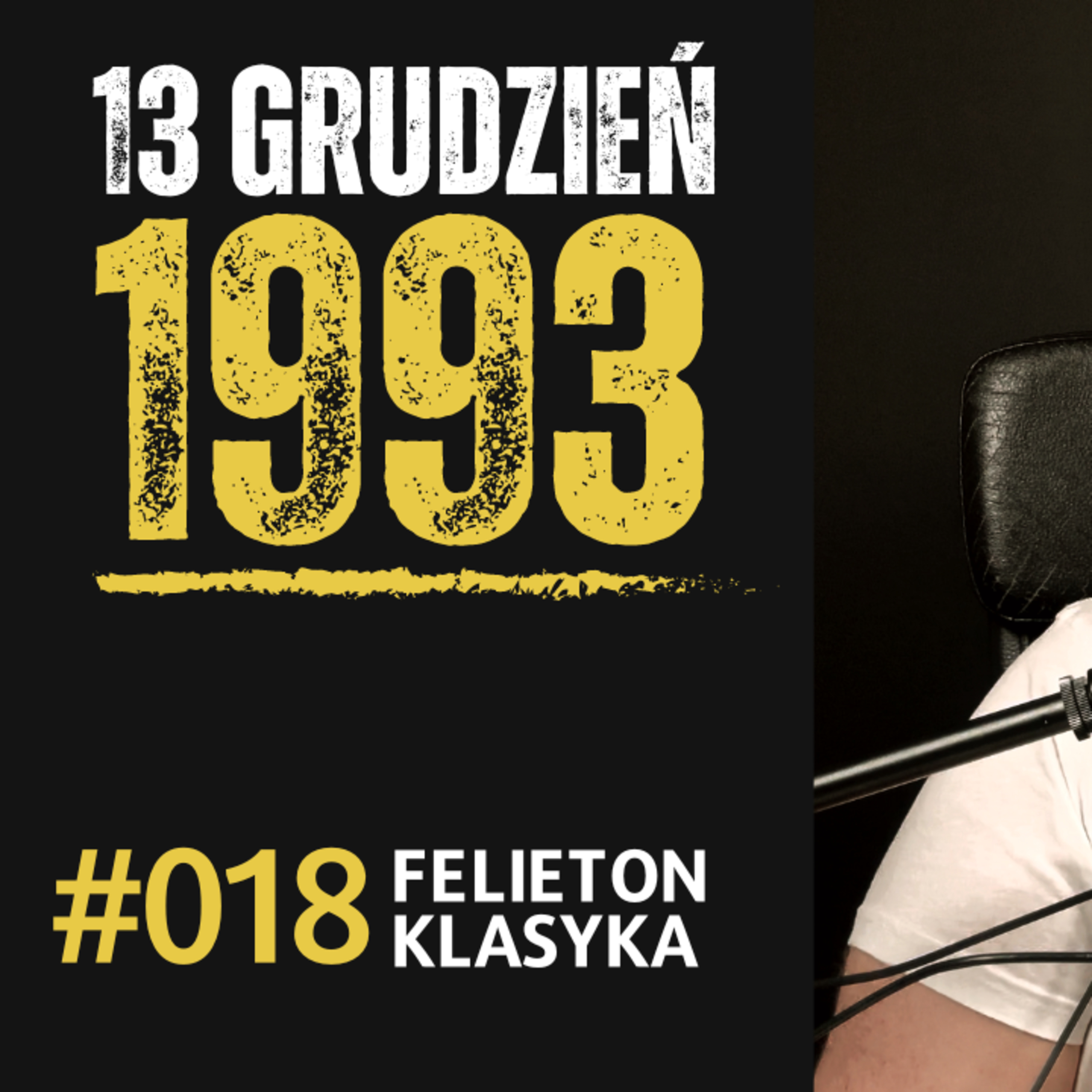 Felieton #018: 13 grudzień 1993 w FSO episode artwork