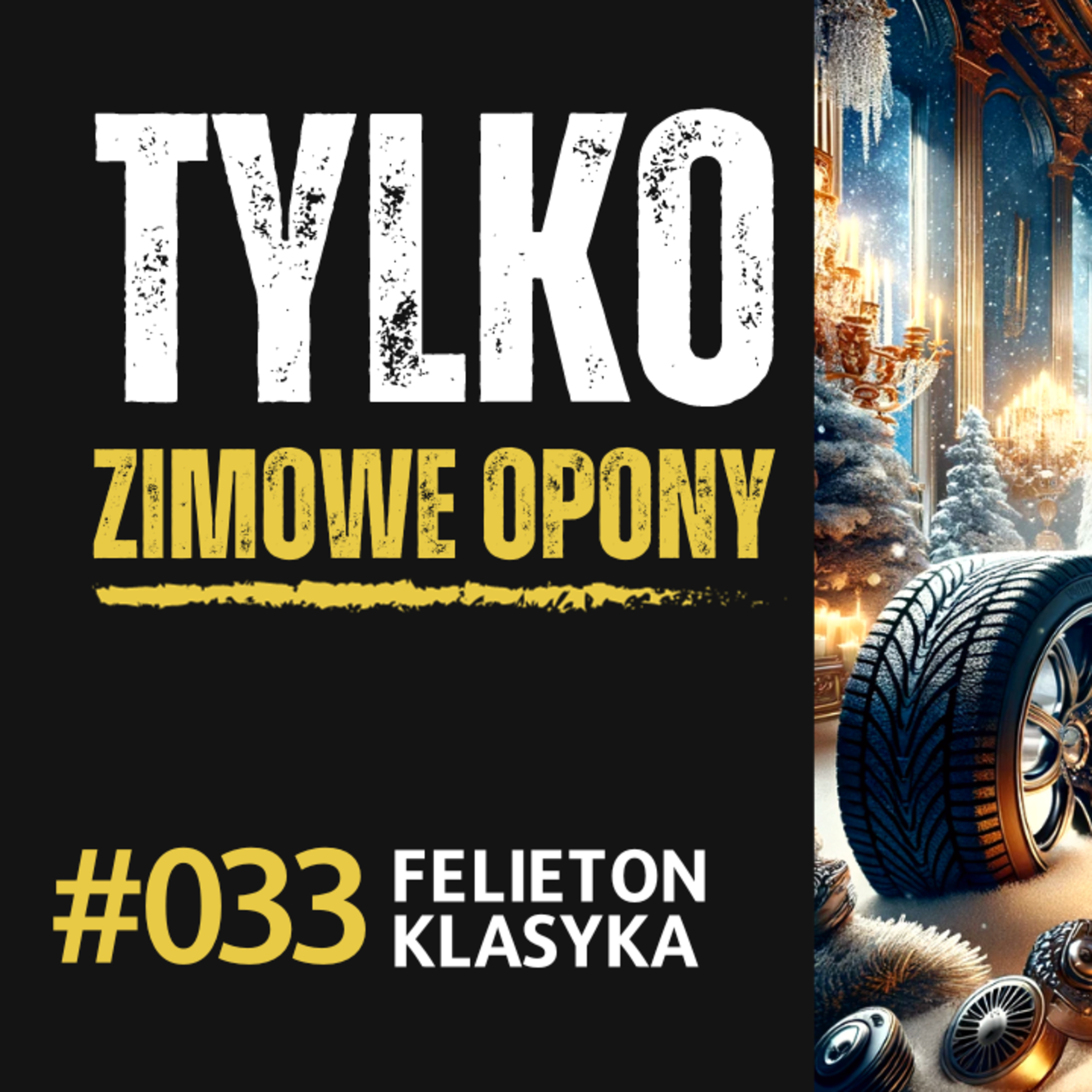 Felieton #033: Zimowe opony jeszcze raz episode artwork
