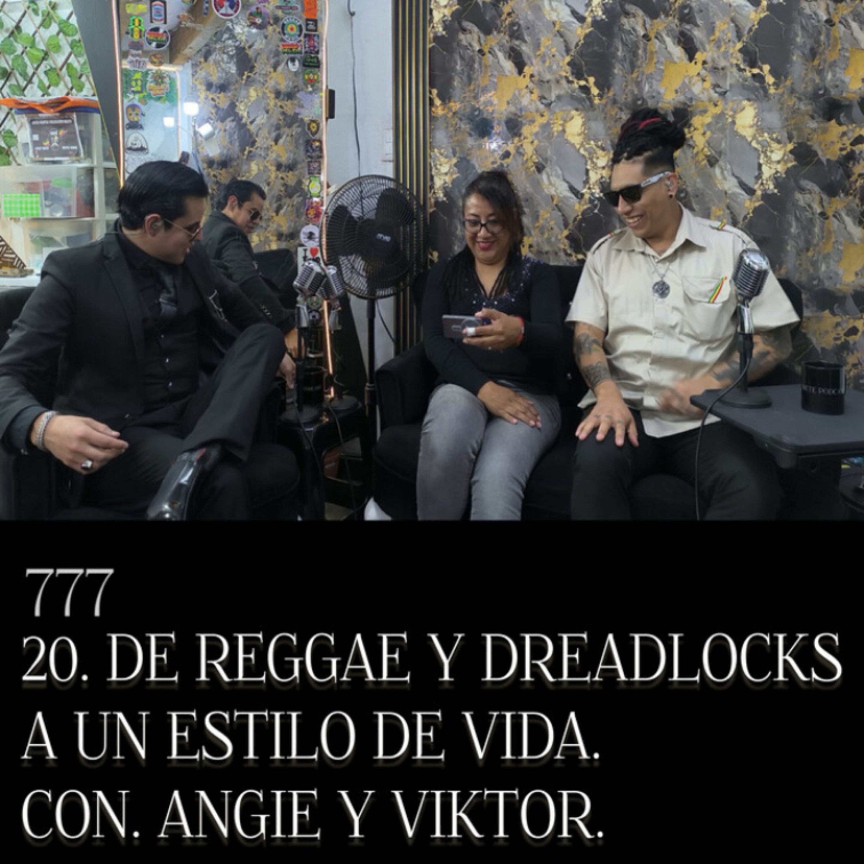TRIPLE SIETE PODCAST 20. REGGAE, DREADLOCKS Y CULTURA RASTA CON ANGIE Y VIKTOR