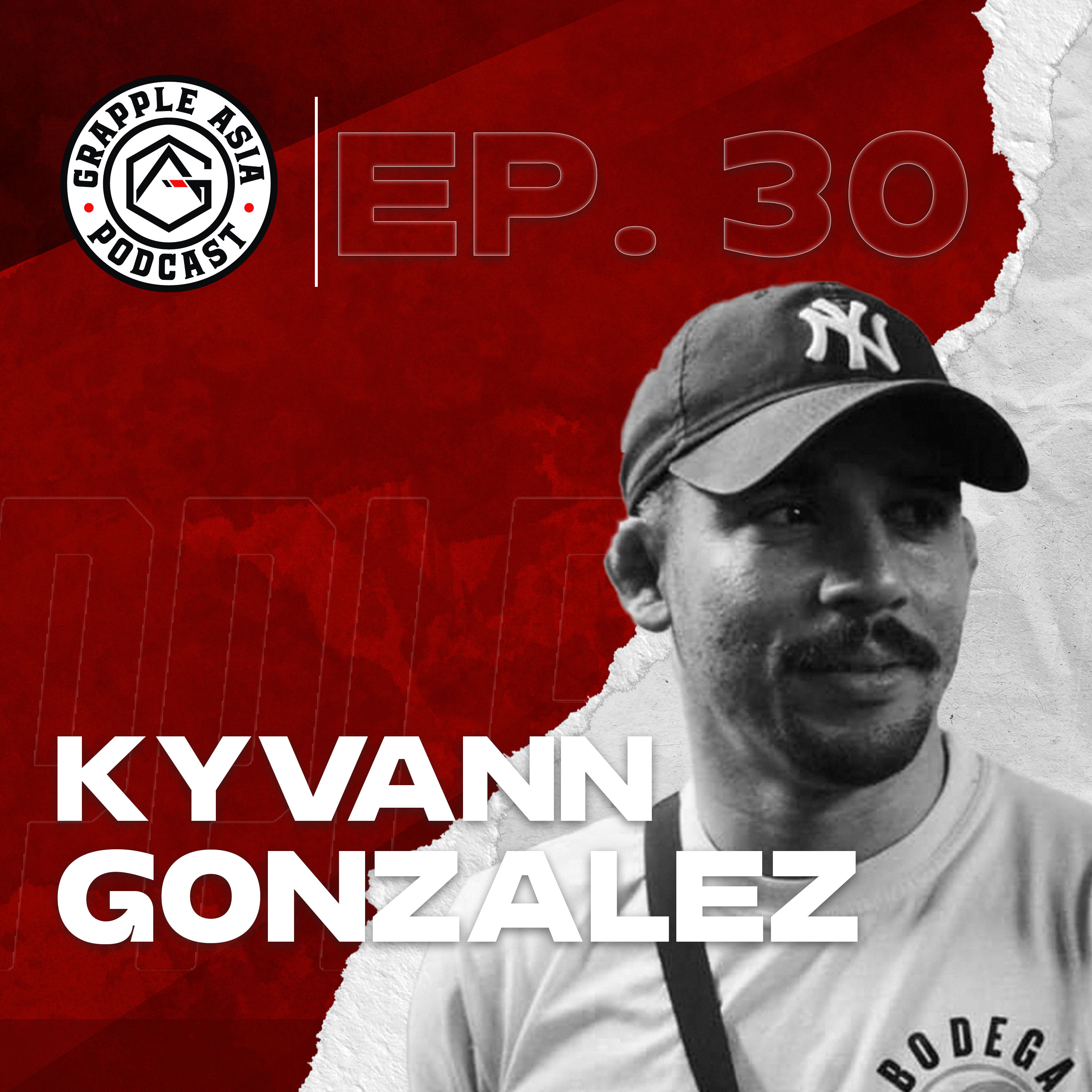 Grapple Asia Interview Ep. 30 | Kyvann Gonzalez | Bodega Jiu-Jitsu