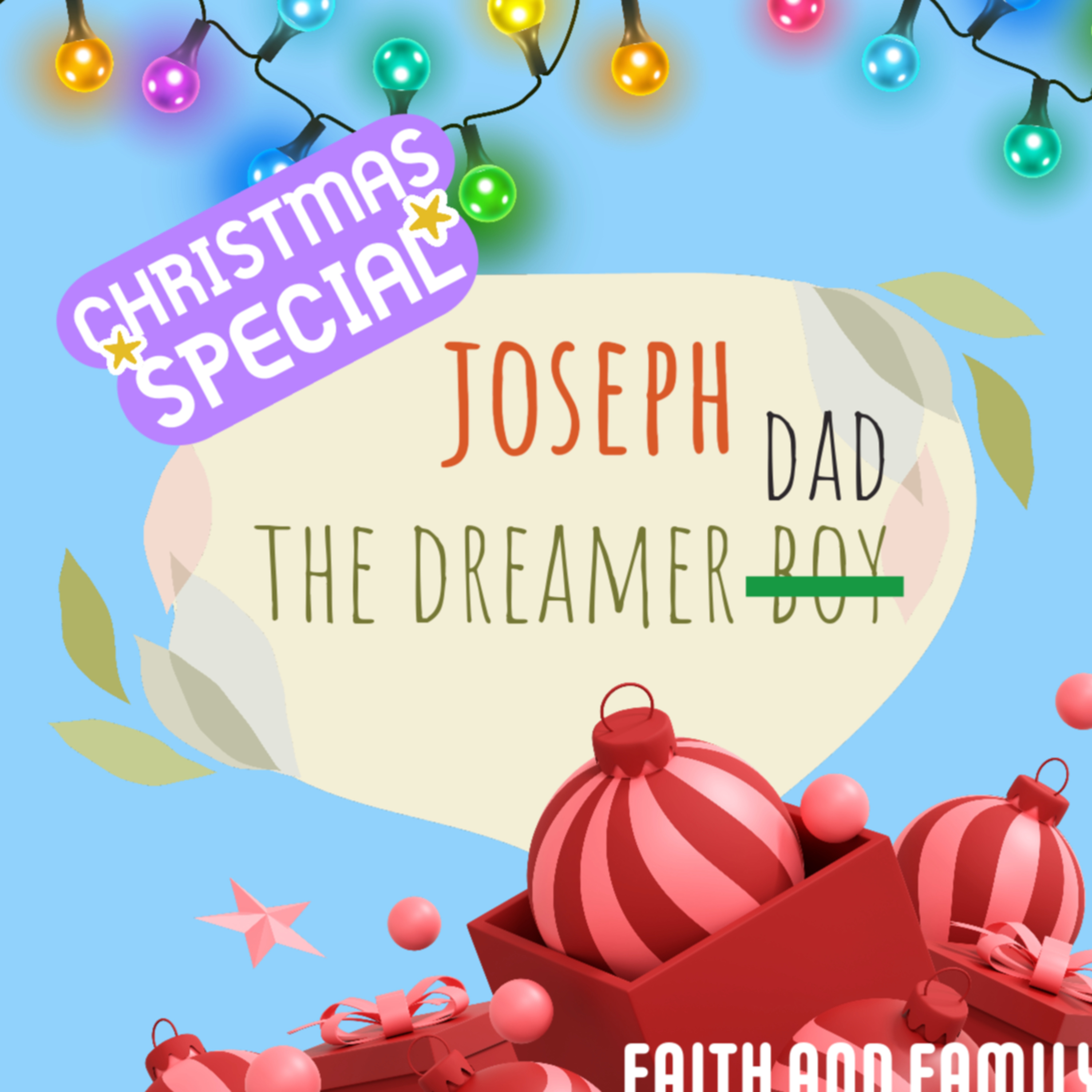 Episode 4: Joseph -The Dreamer Boy (Dad) (English) episode artwork