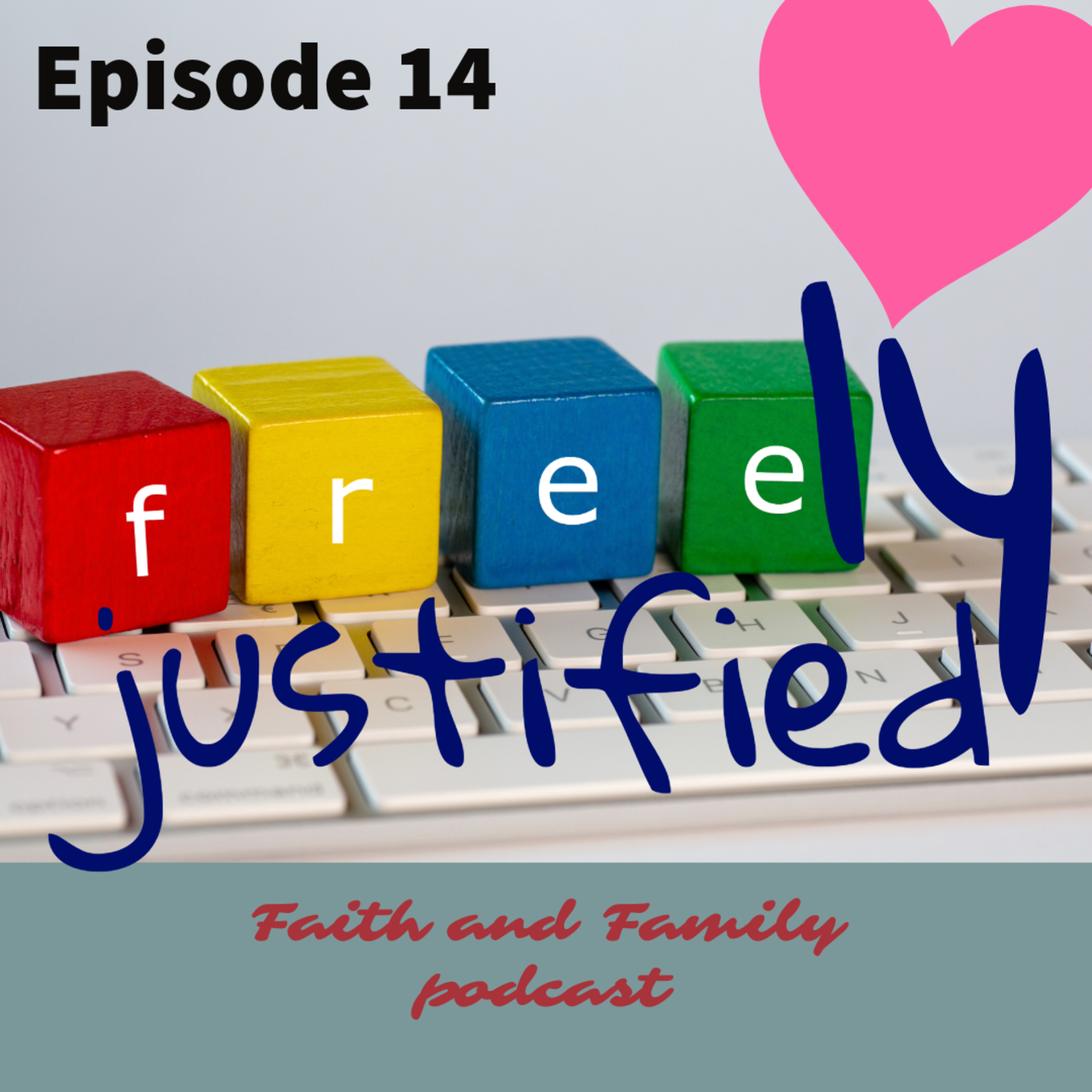 Episode 14: Freely justified - Bible study Romans 3: 21-31 (Tamil/English) episode artwork