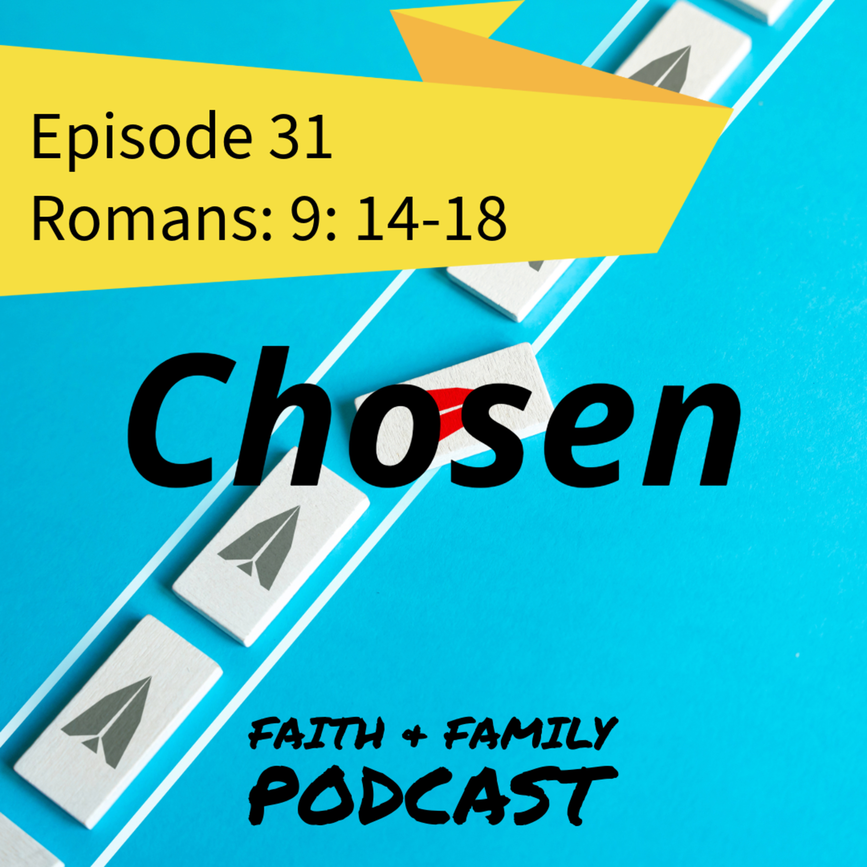 Episode 31: Chosen - Romans 9: 14-18 bible study (Tamil/English) episode artwork
