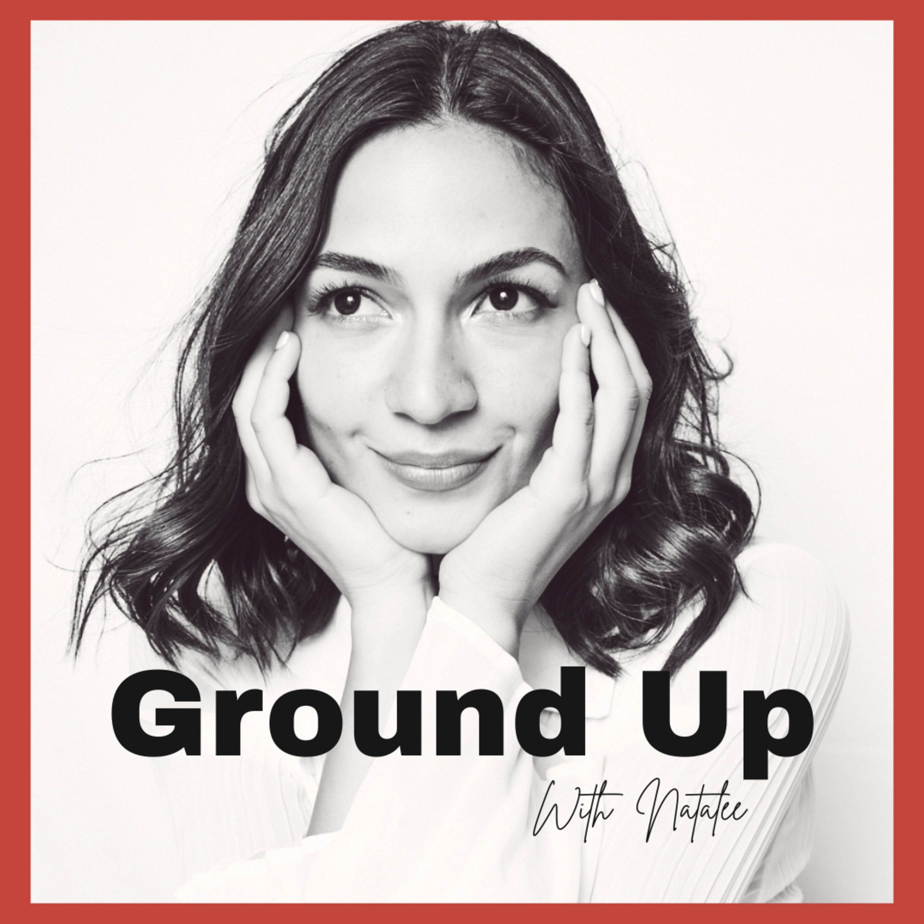 Ground Up with Natalee