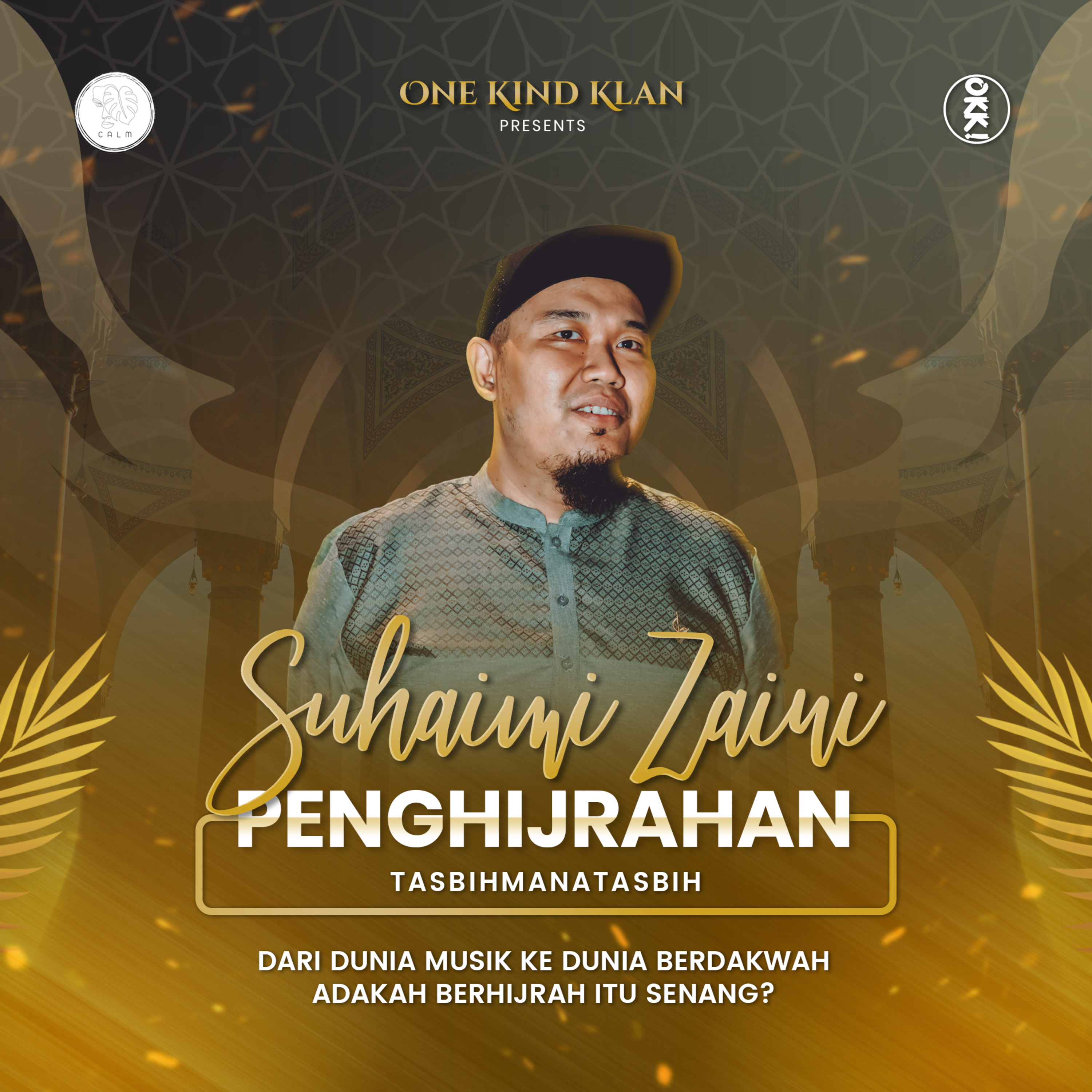 Episode 40 - Suhaimi Zaini | Tasbihmanatasbih | Penghijrahan | Adakah Ia Perkara Yang Senang Untuk Dilakukan? episode artwork