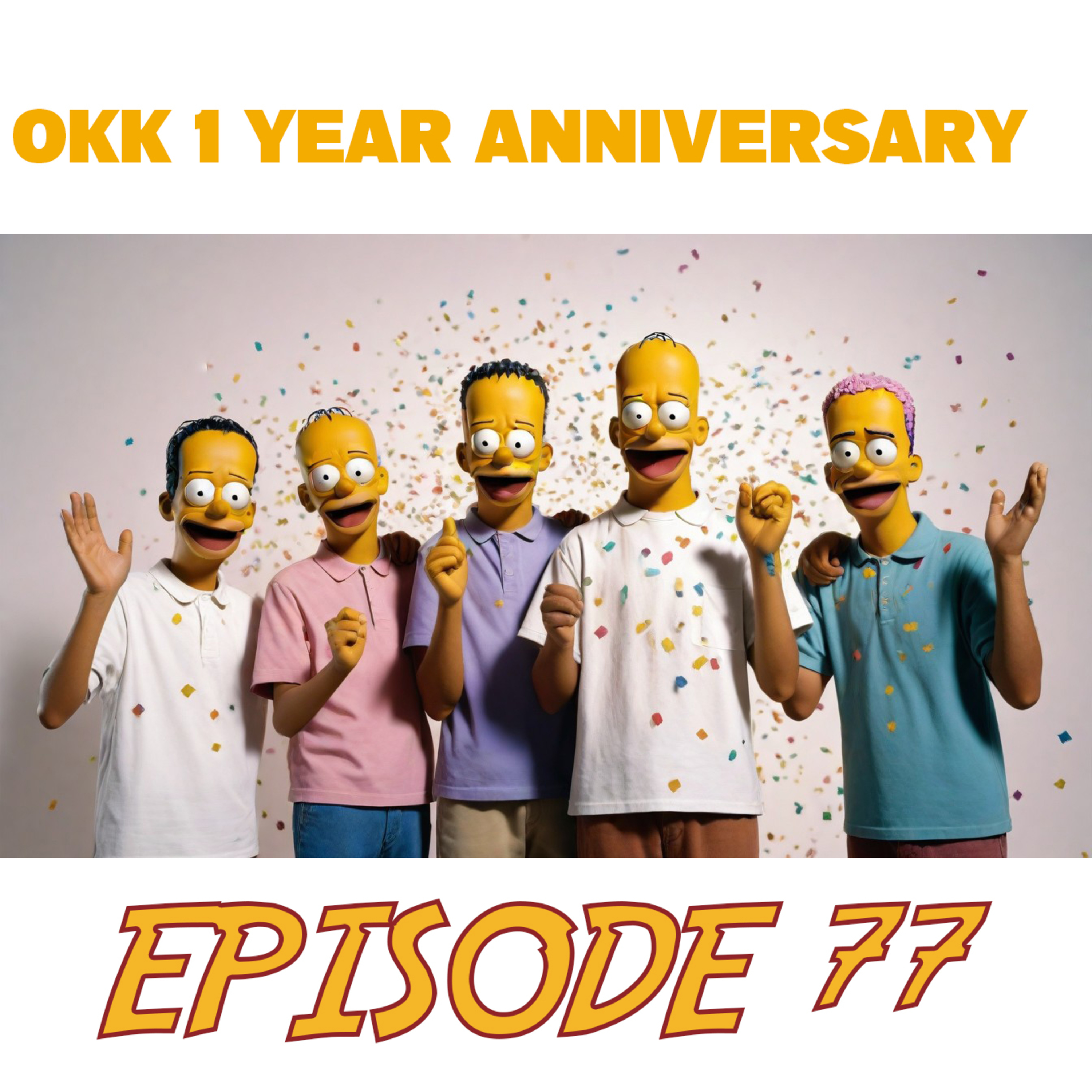 Episode 76 - Cerita Panas | OKK 1 Year Anniversary | What we have learnt so far? episode artwork