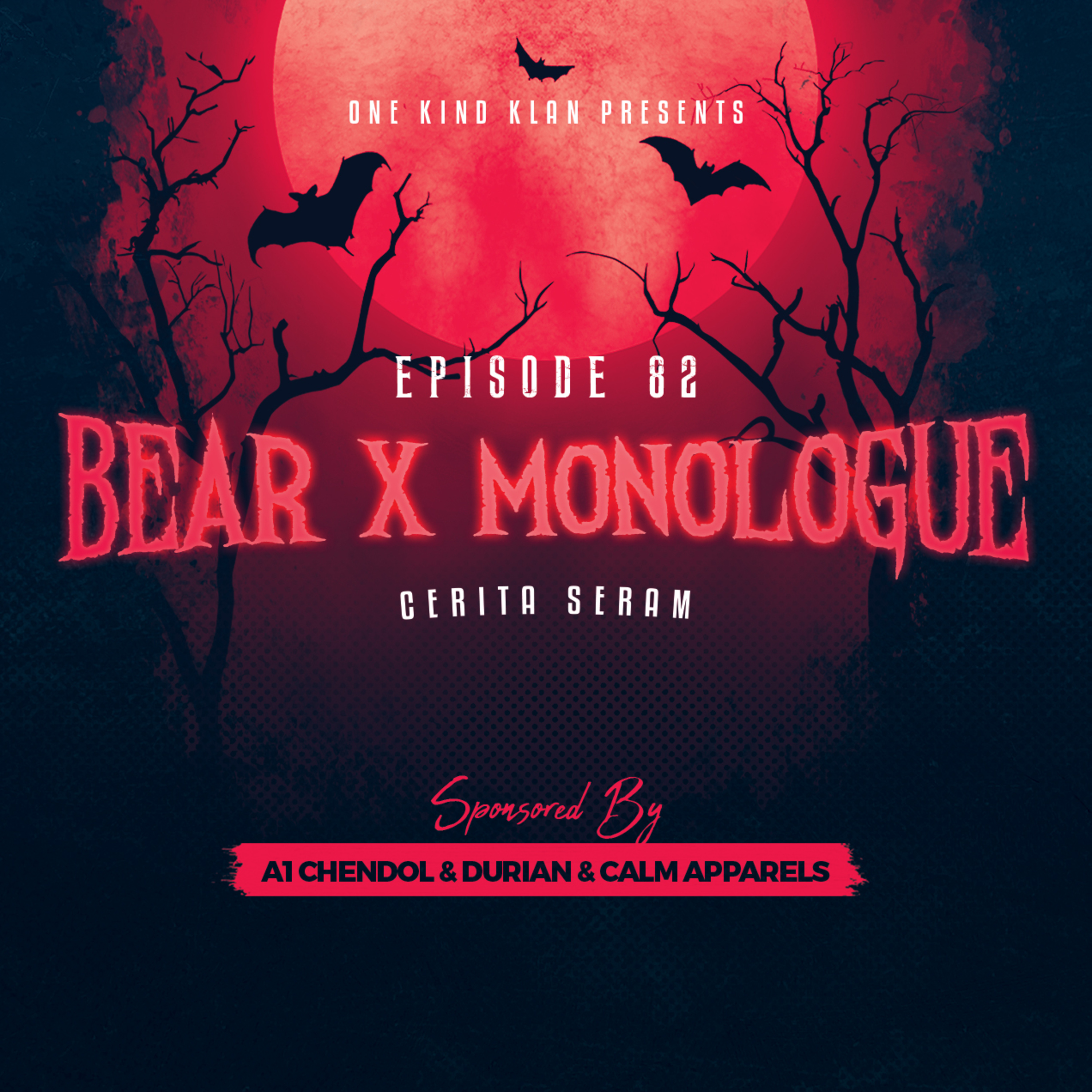 Episode 82 - Cerita Seram | BearXMonologue | Pengalaman Ketika Di Rumah & Kerja  episode artwork